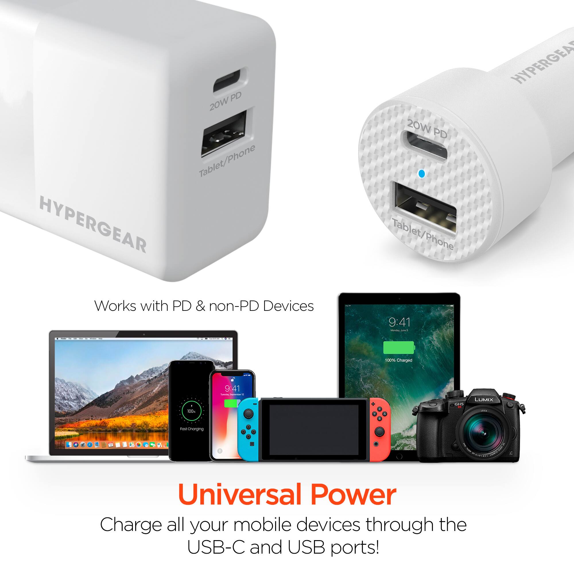PD 20W Tablet/Phone HYPERGEAR 20W PD Tablet/Tab et/Phone HYPERGEAR

Works with PD & non-PD Devices

Universal Power
Charge all your mobile devices through the USB-C and USB ports!