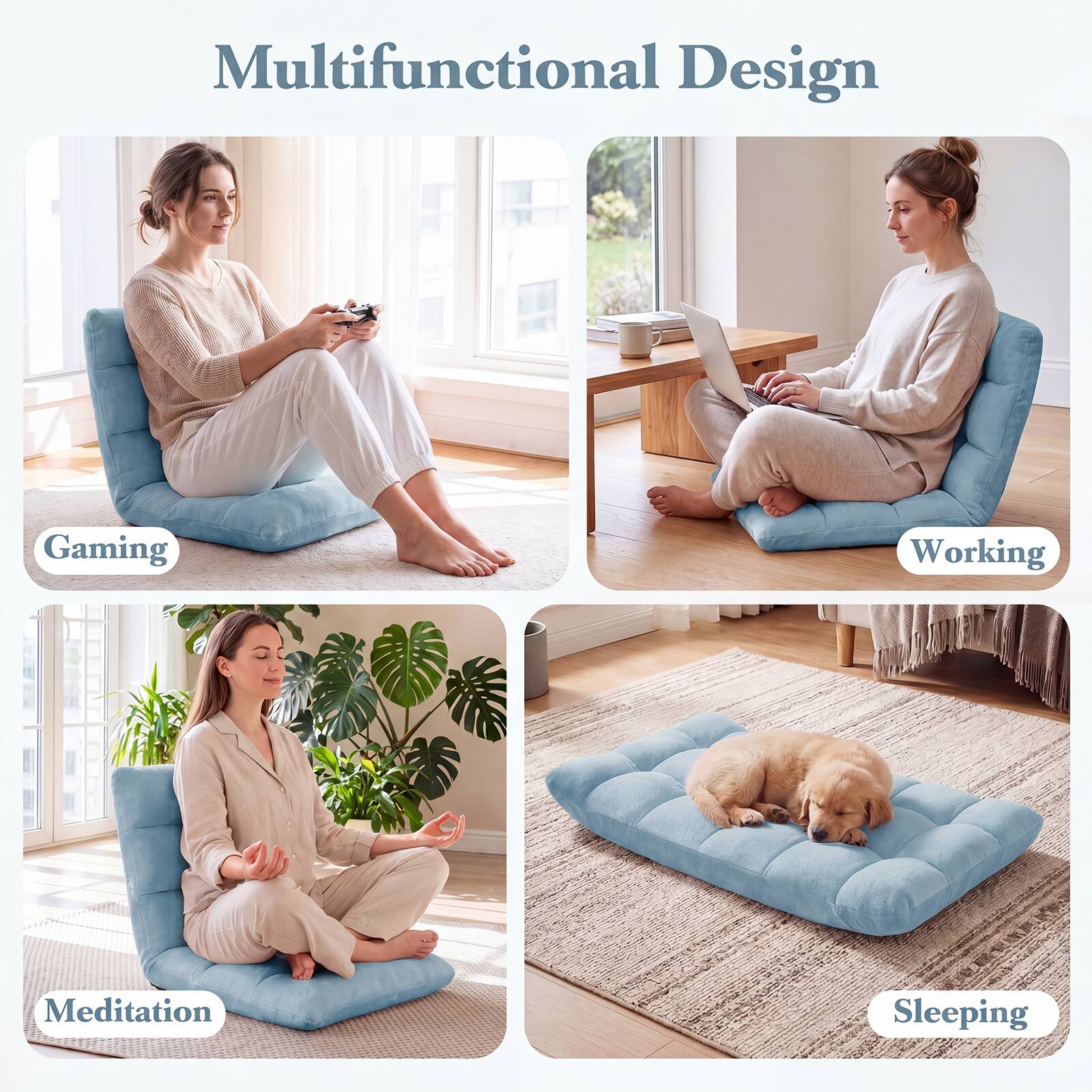 Multifunctional Design

Gaming  
Working  
Meditation  
Sleeping