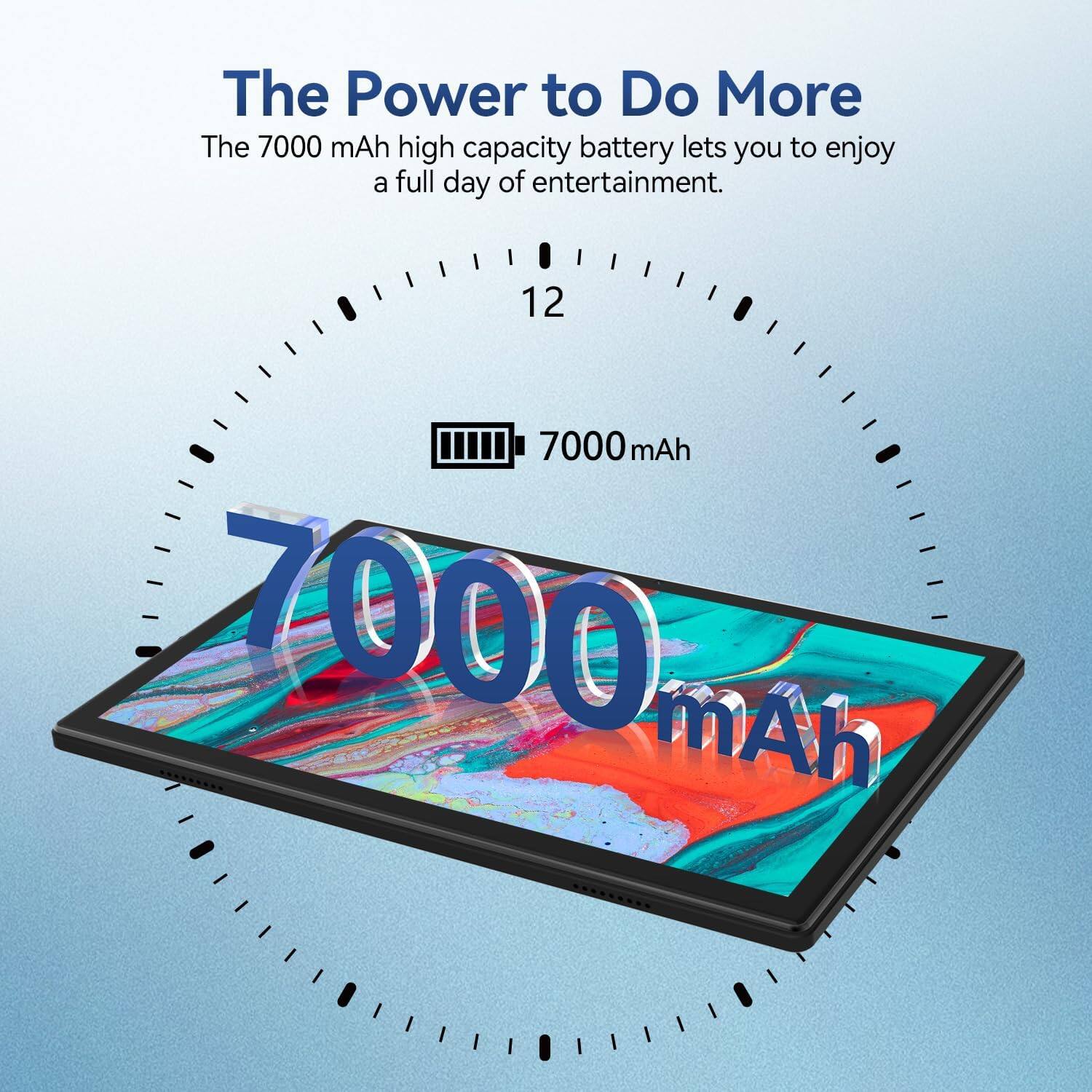 The Power to Do More

The 7000 mAh high capacity battery lets you to enjoy a full day of entertainment.

12

7000 mAh

7000 mAh