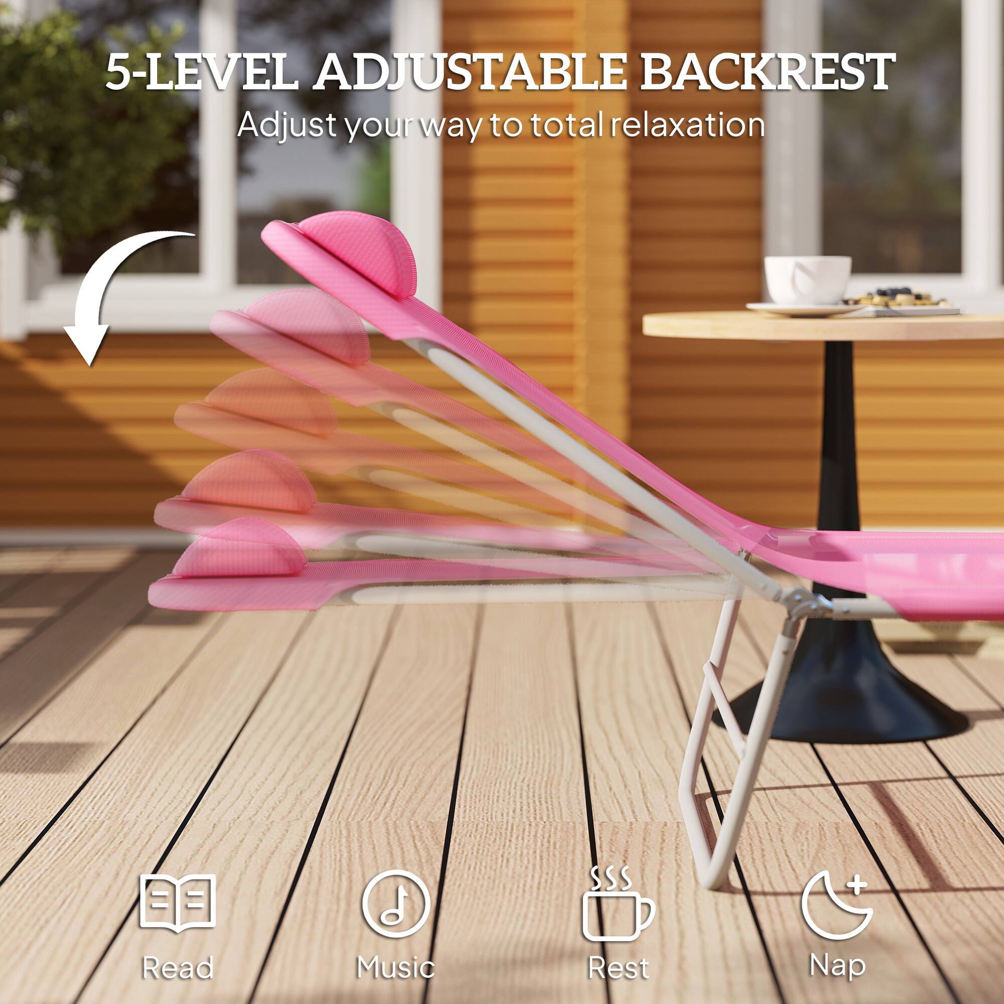 5-LEVEL ADJUSTABLE BACKREST  
Adjust your way to total relaxation  

Read  
Music  
Rest  
Nap