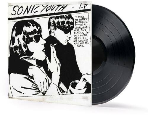 SONIC YOUTH  
LP  

I stole my sister's boyfriend. It was all whirlwind, heat, and flash. Within a week we killed my parents and hit the road.