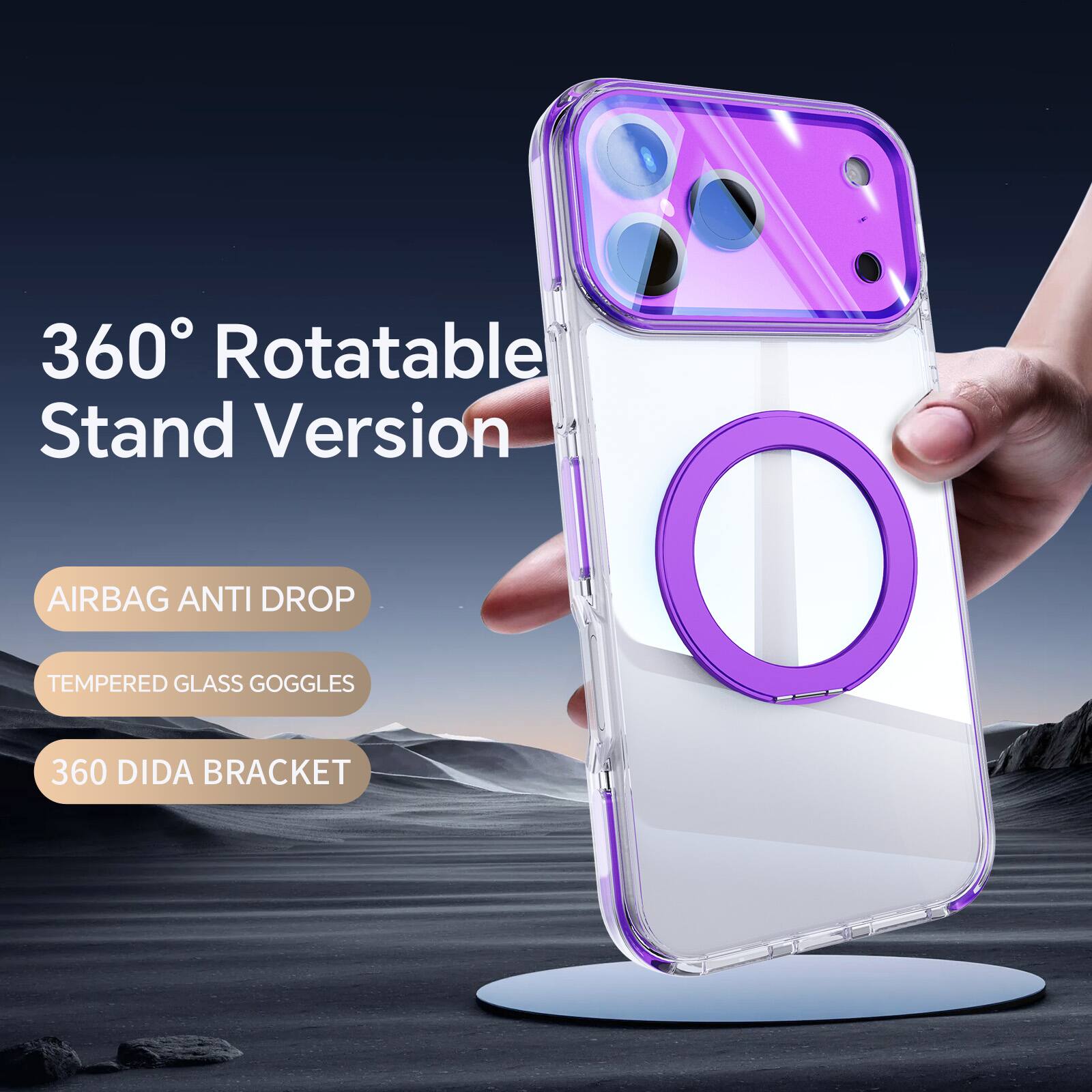 360° Rotatable Stand Version  
AIRBAG ANTI DROP  
TEMPERED GLASS GOGGLES  
360 DIDA BRACKET