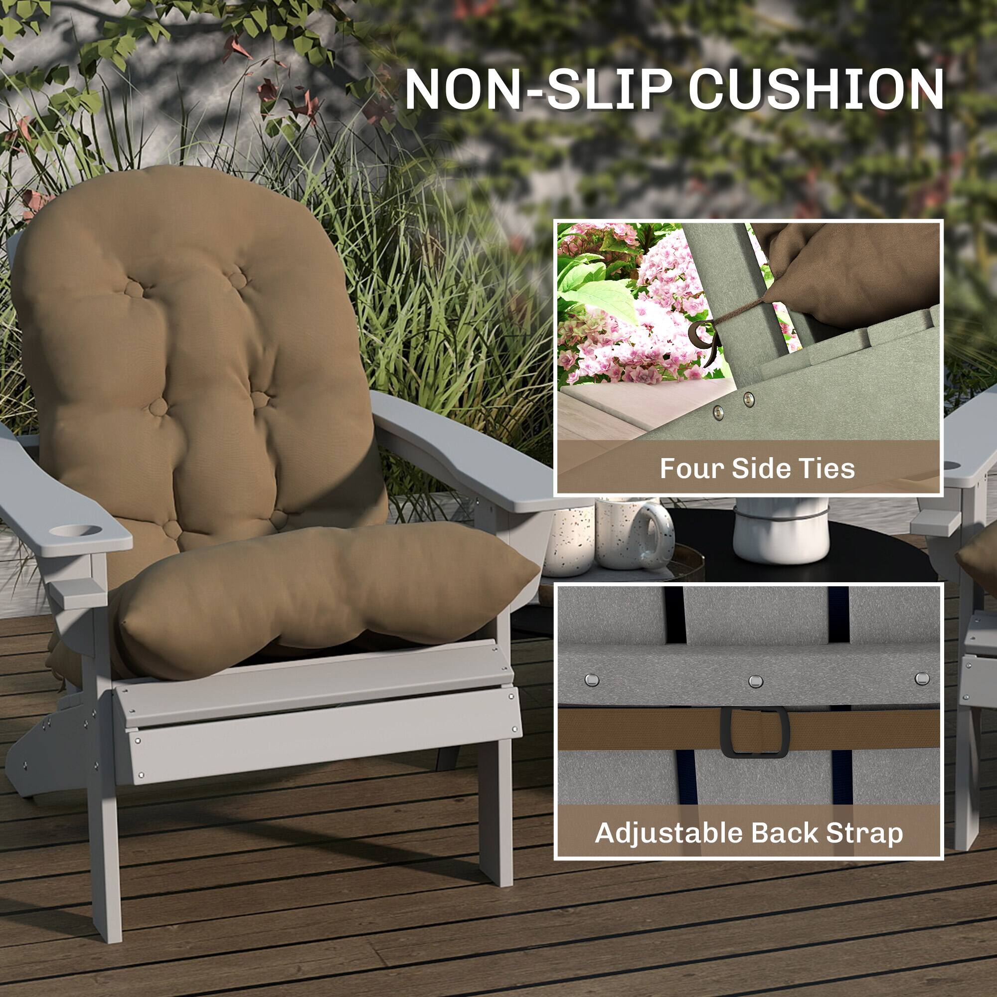 NON-SLIP CUSHION

Four Side Ties

Adjustable Back Strap