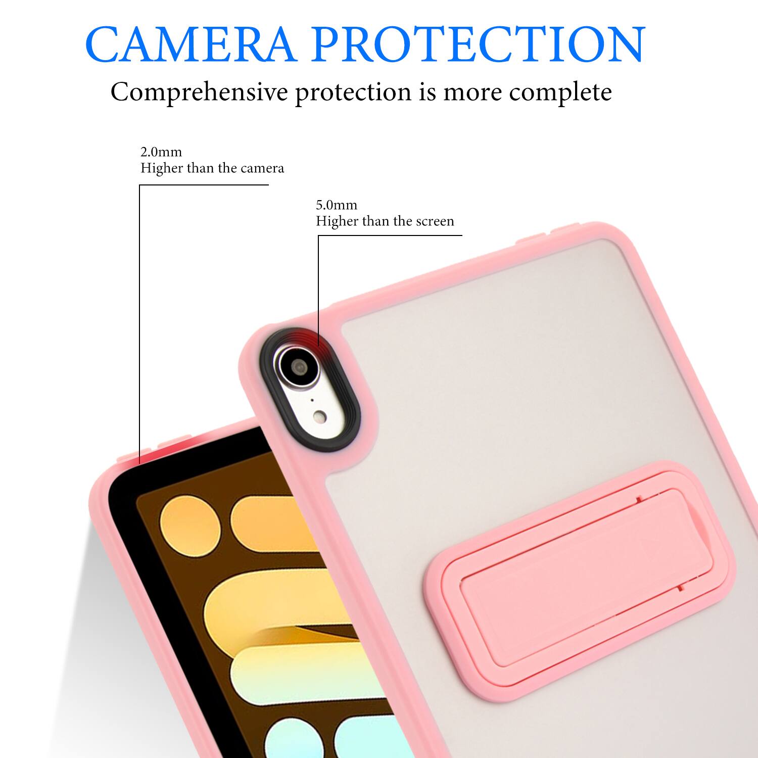 CAMERA PROTECTION  
Comprehensive protection is more complete  

2.0mm  
Higher than the camera  

5.0mm  
Higher than the screen