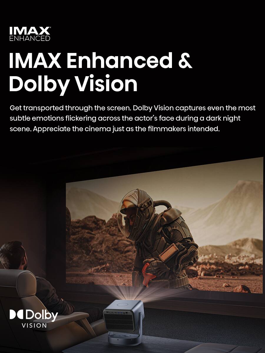 IMAX Enhanced & Dolby Vision

Get transported through the screen. Dolby Vision captures even the most subtle emotions flickering across the actor's face during a dark night scene. Appreciate the cinema just as the filmmakers intended.