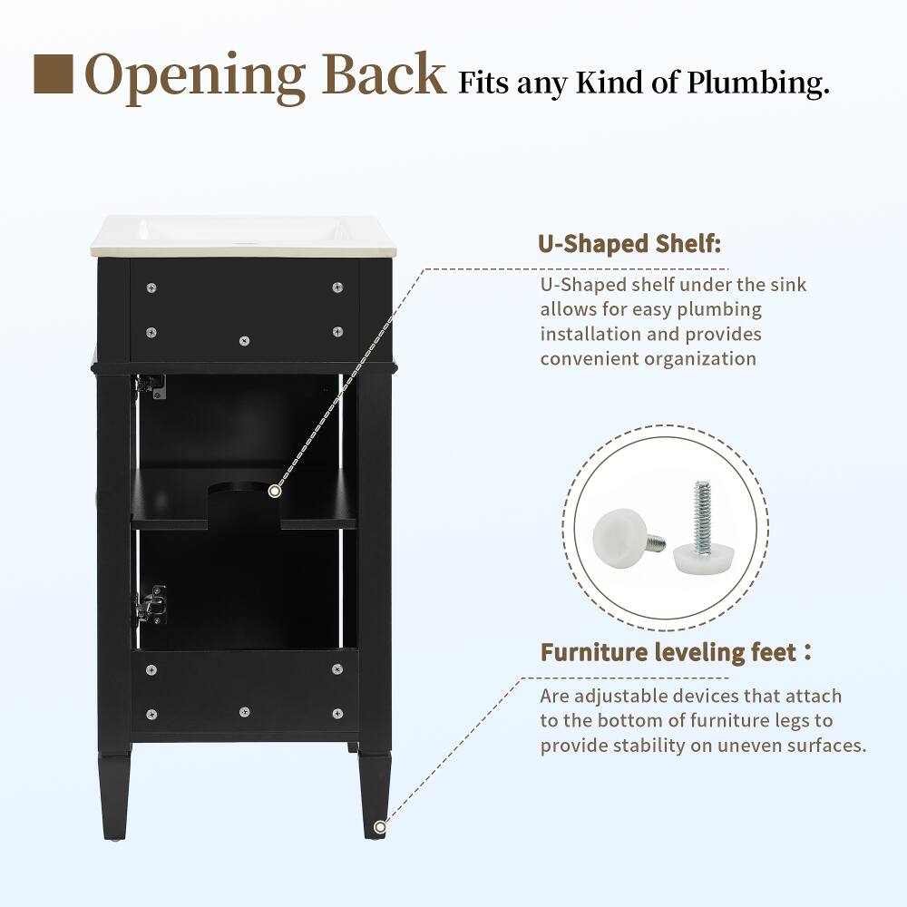 Opening Back Fits any Kind of Plumbing.

U-Shaped Shelf: U-Shaped shelf under the sink allows for easy plumbing installation and provides convenient organization.

Furniture leveling feet: Are adjustable devices that attach to the bottom of furniture legs to provide stability on uneven surfaces.