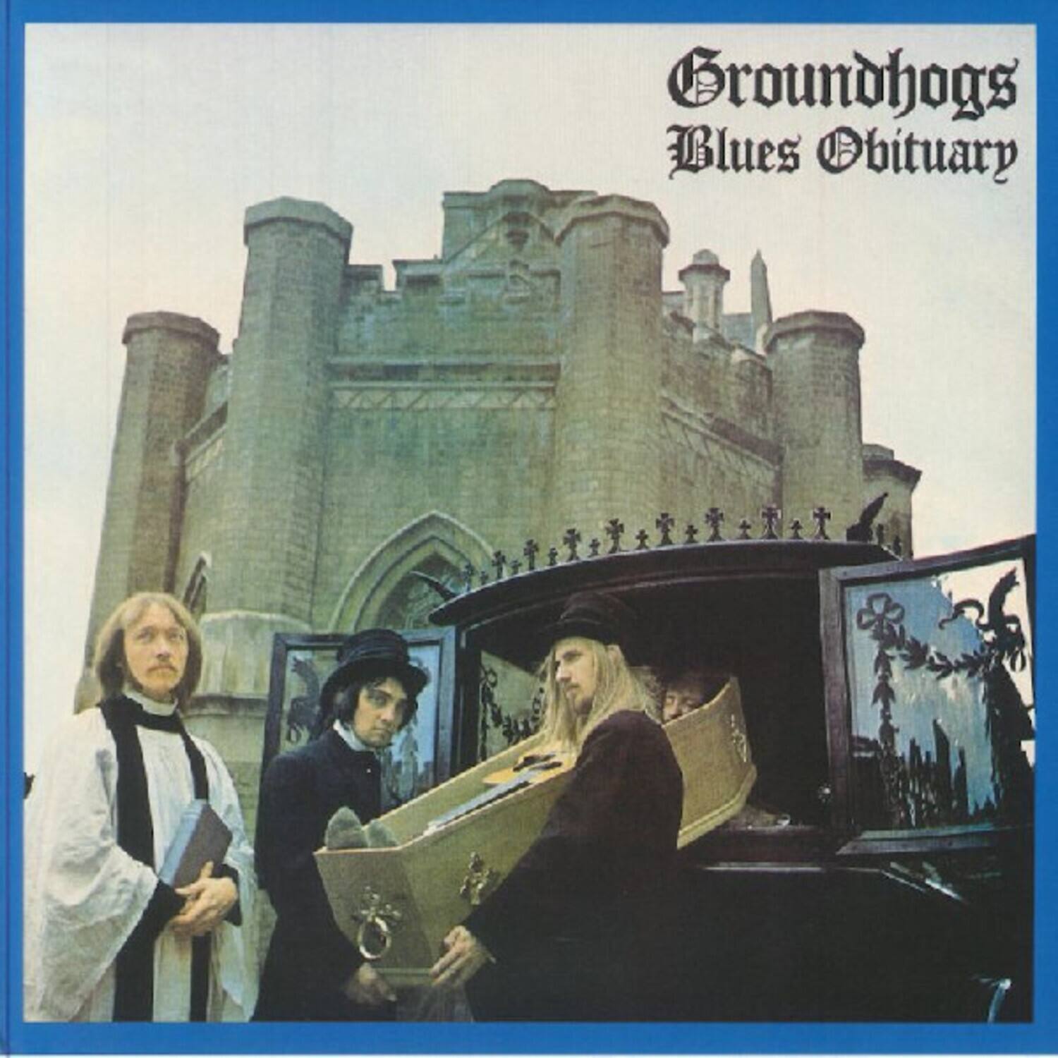 Groundhogs  
Blues Obituary