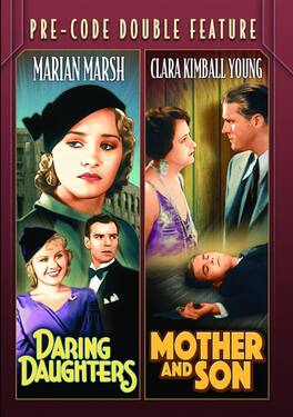 Pre-Code Double Feature: Daring Daughters / Mother and Son - DVD