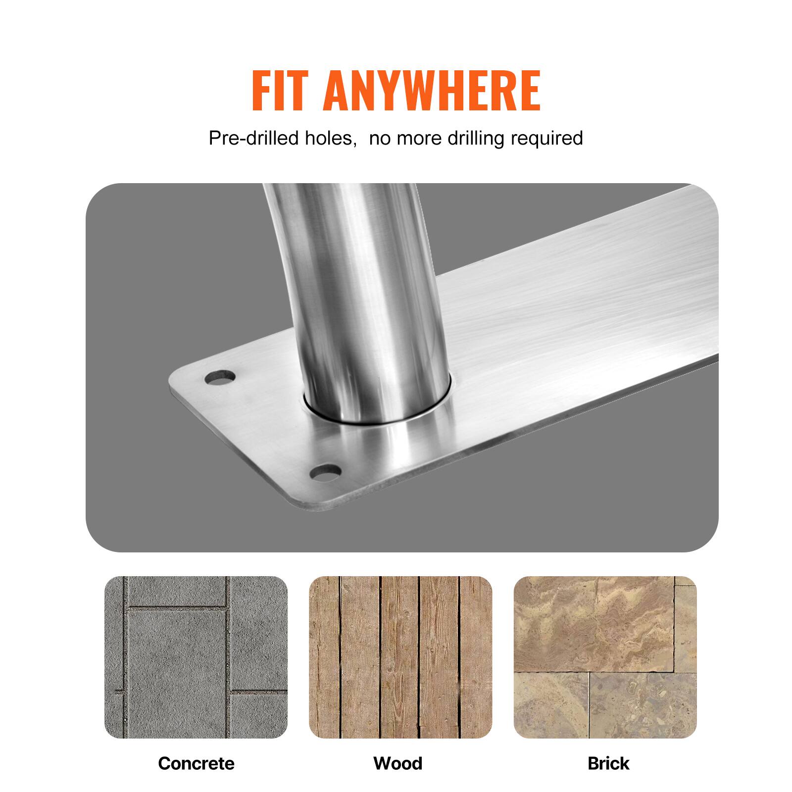 FIT ANYWHERE  
Pre-drilled holes, no more drilling required  

Concrete  
Wood  
Brick