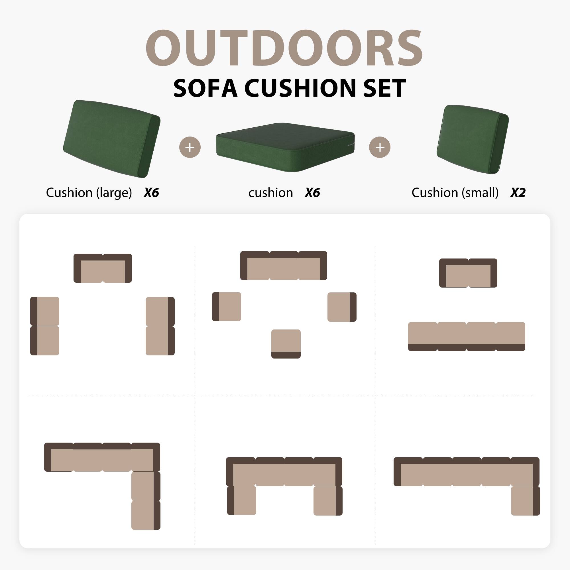 OUTDOORS SOFA CUSHION SET

Cushion (large) X6  
Cushion X6  
Cushion (small) X2