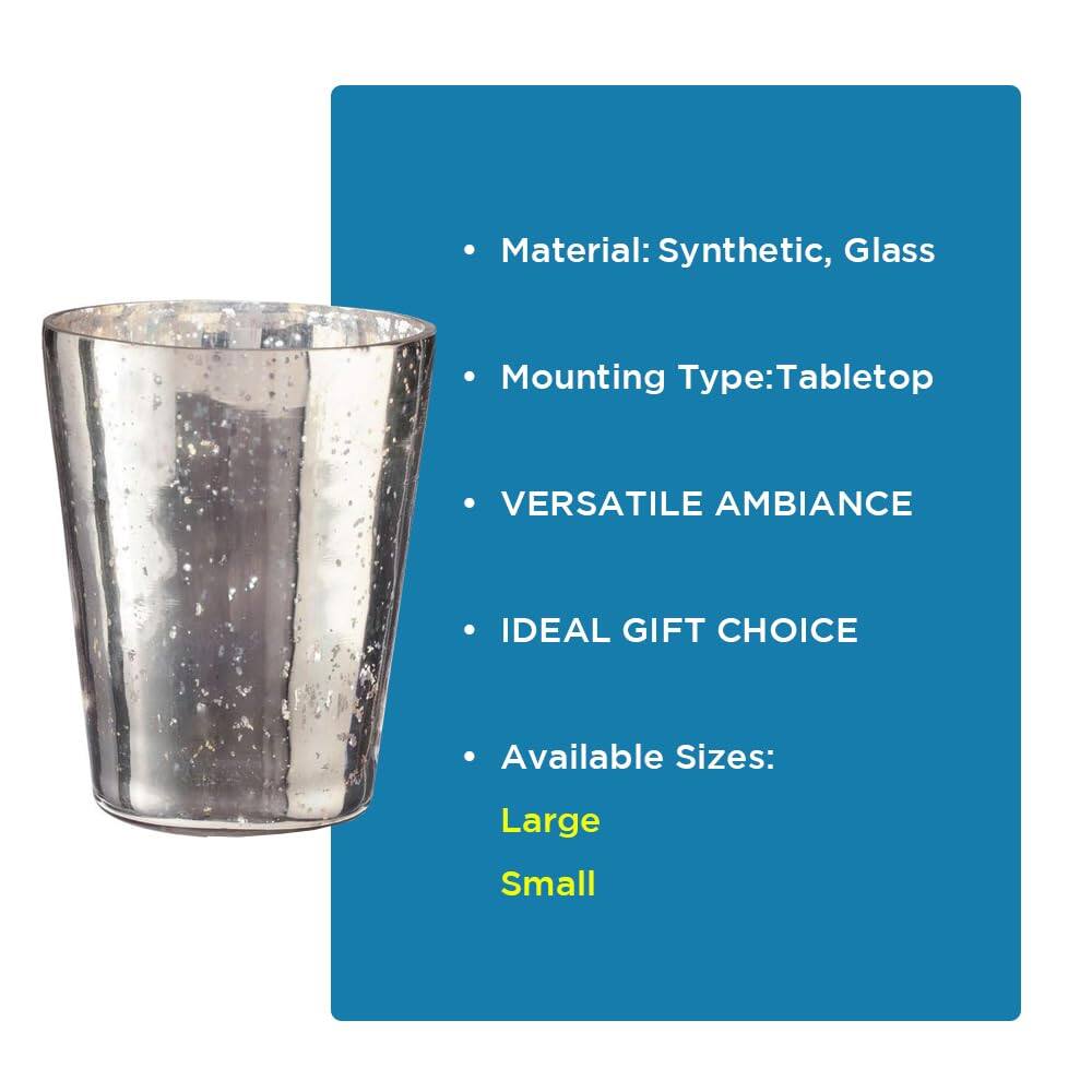 Material: Synthetic, Glass  
Mounting Type: Tabletop  
VERSATILE AMBIANCE  
IDEAL GIFT CHOICE  
Available Sizes: Large, Small