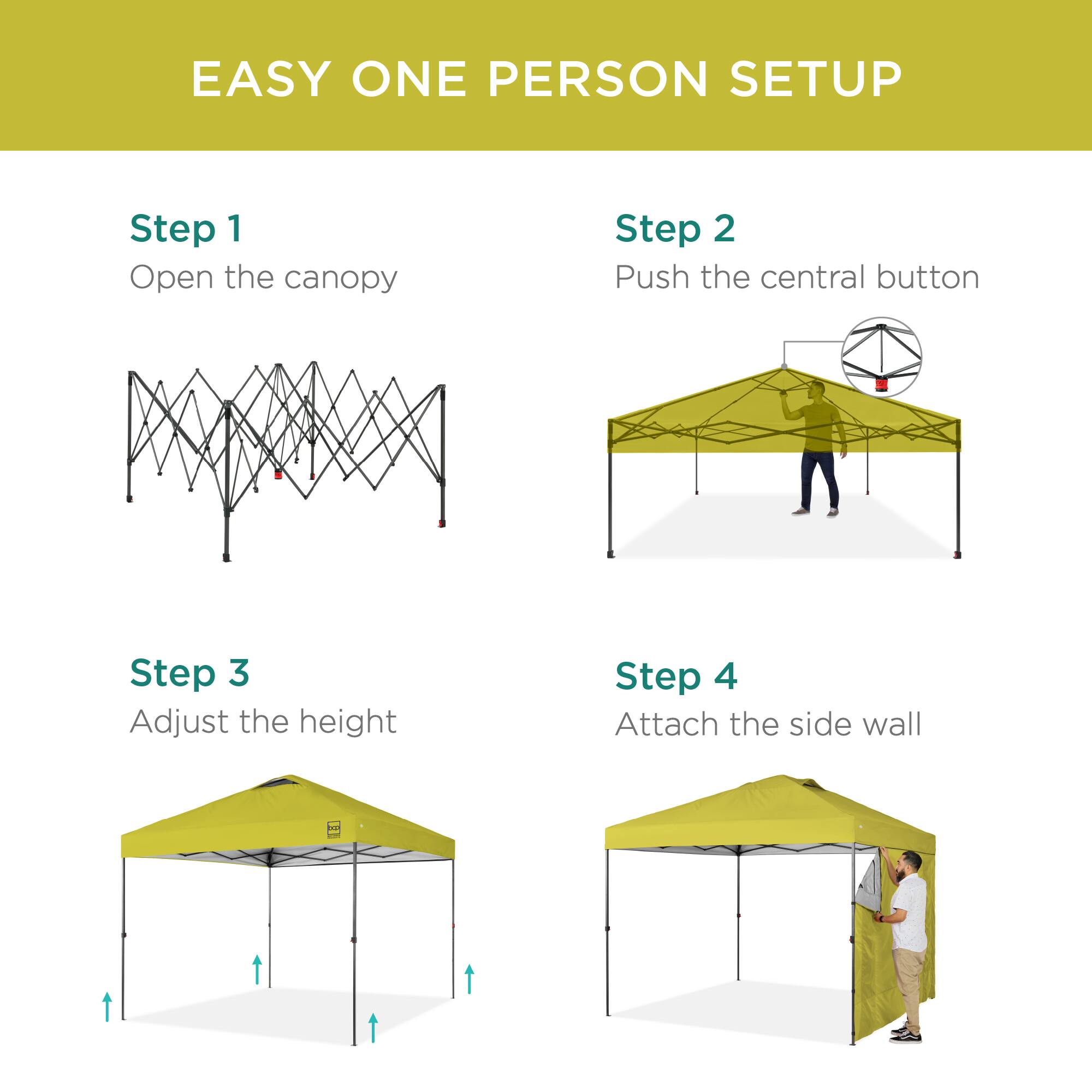 EASY ONE PERSON SETUP

Step 1  
Open the canopy

Step 2  
Push the central button

Step 3  
Adjust the height

Step 4  
Attach the side wall