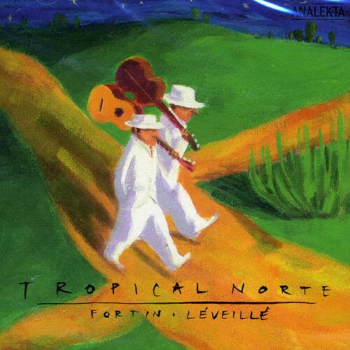 Fortin-L veill - Tropical Norte   - COMPACT DISCS [CD]