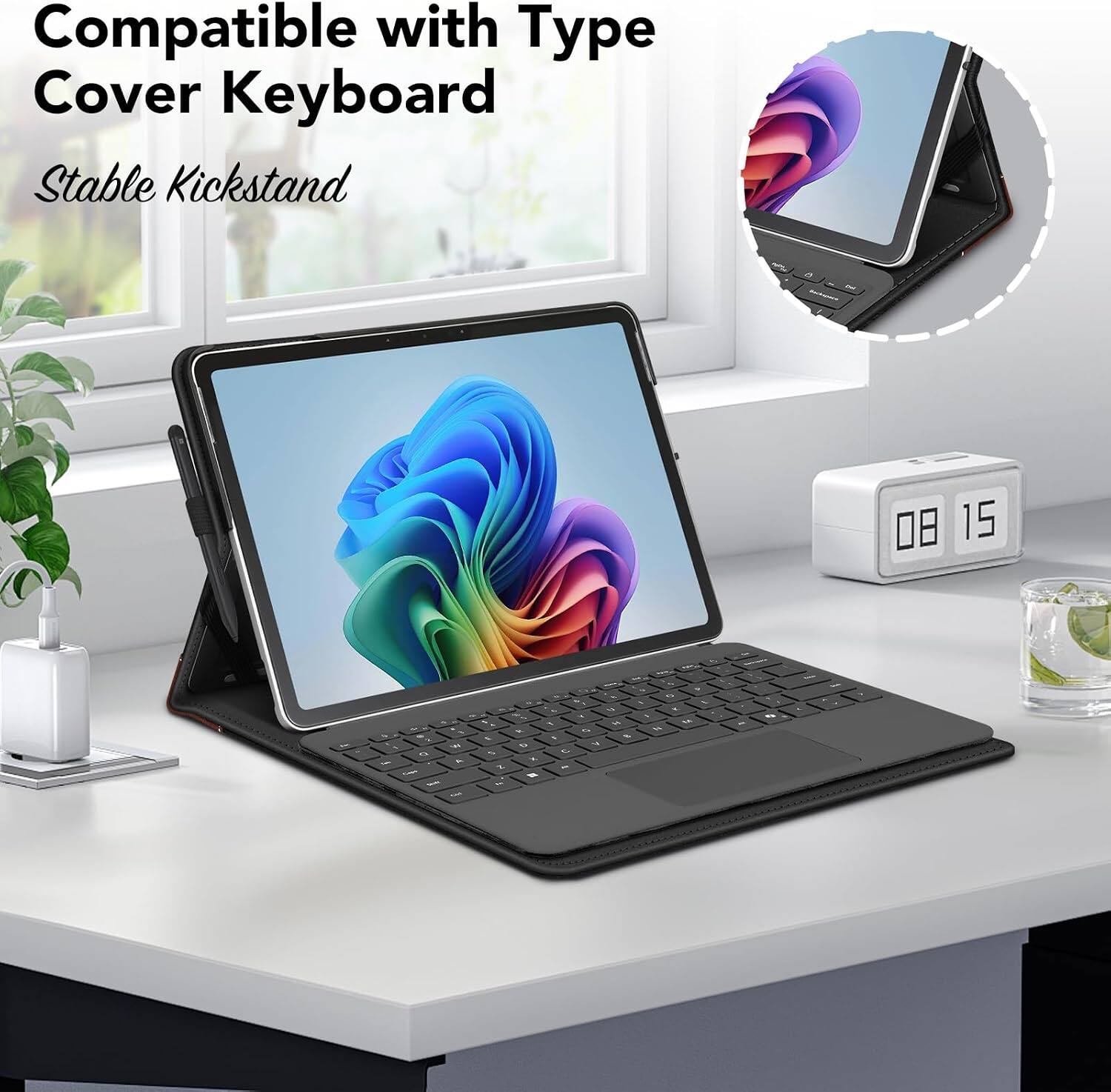 Compatible with Type Cover Keyboard  
Stable Kickstand