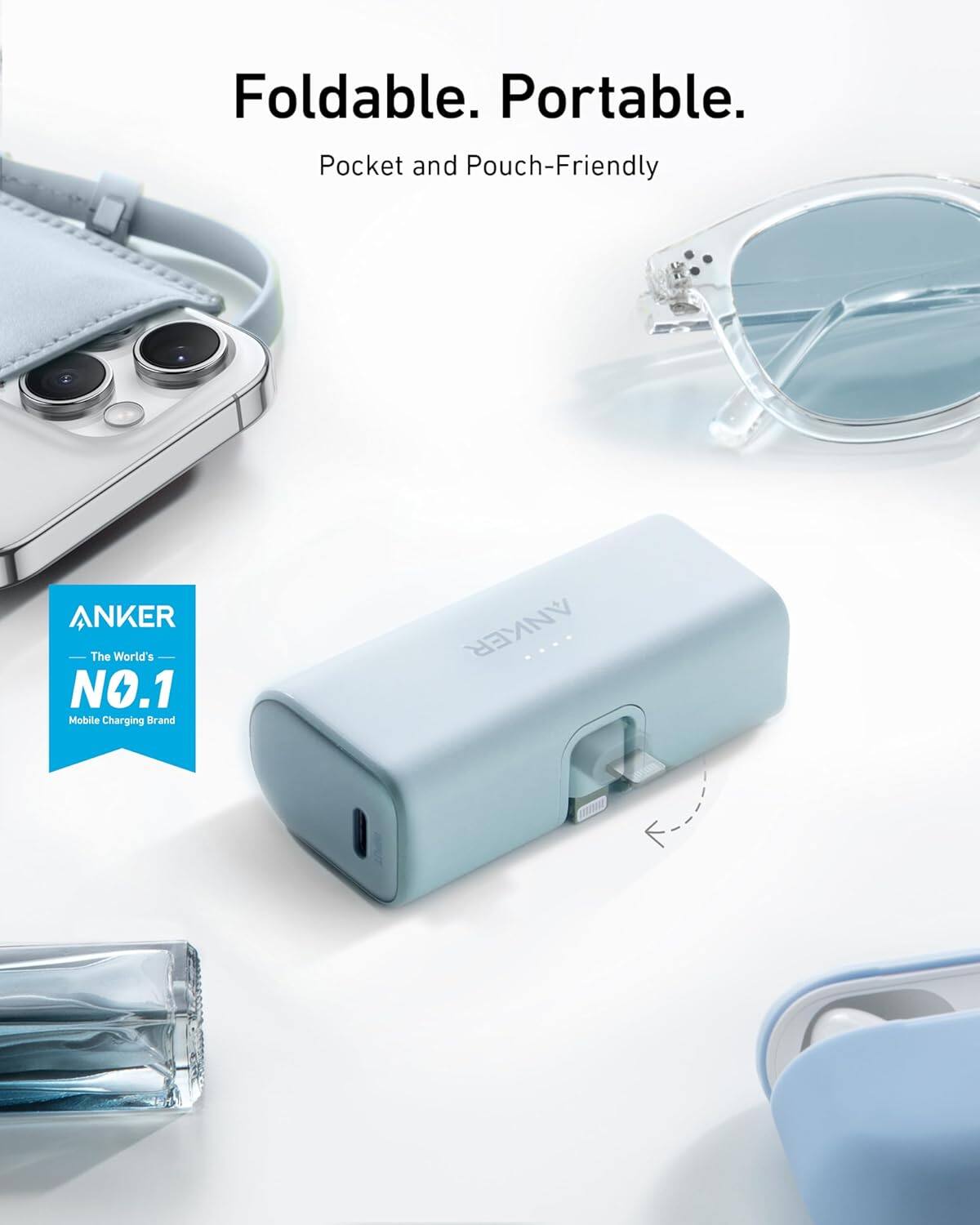Foldable. Portable.  
Pocket and Pouch-Friendly  

ANKER  
The World's NO.1 Mobile Charging Brand