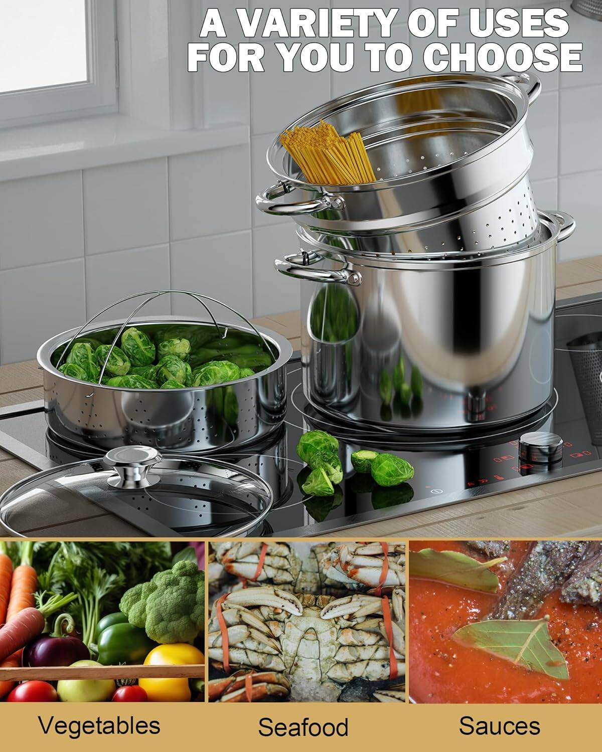 A VARIETY OF USES FOR YOU TO CHOOSE

Vegetables
Seafood
Sauces