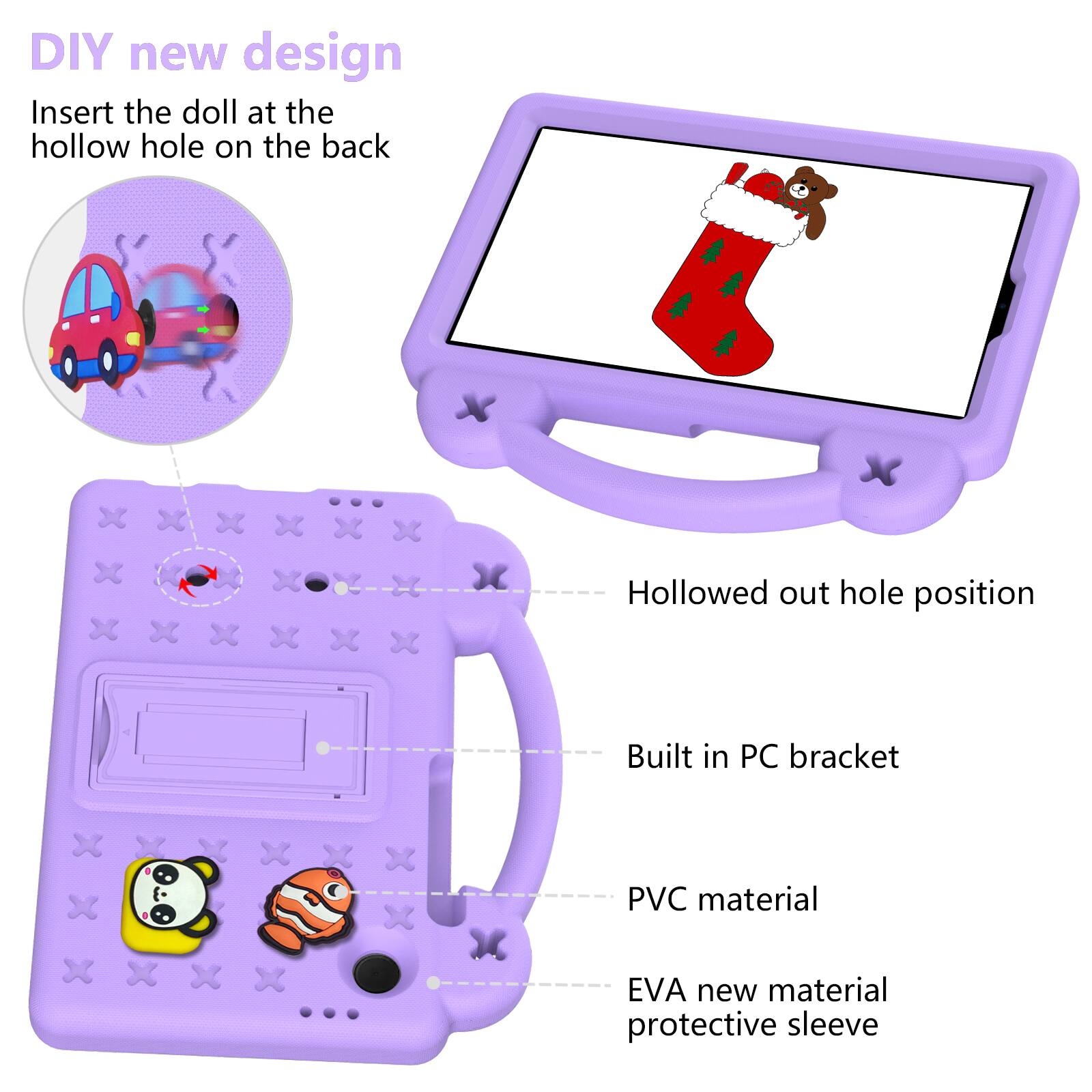 DIY new design  
Insert the doll at the hollow hole on the back  

- Hollowed out hole position  
- Built in PC bracket  
- PVC material  
- EVA new material protective sleeve