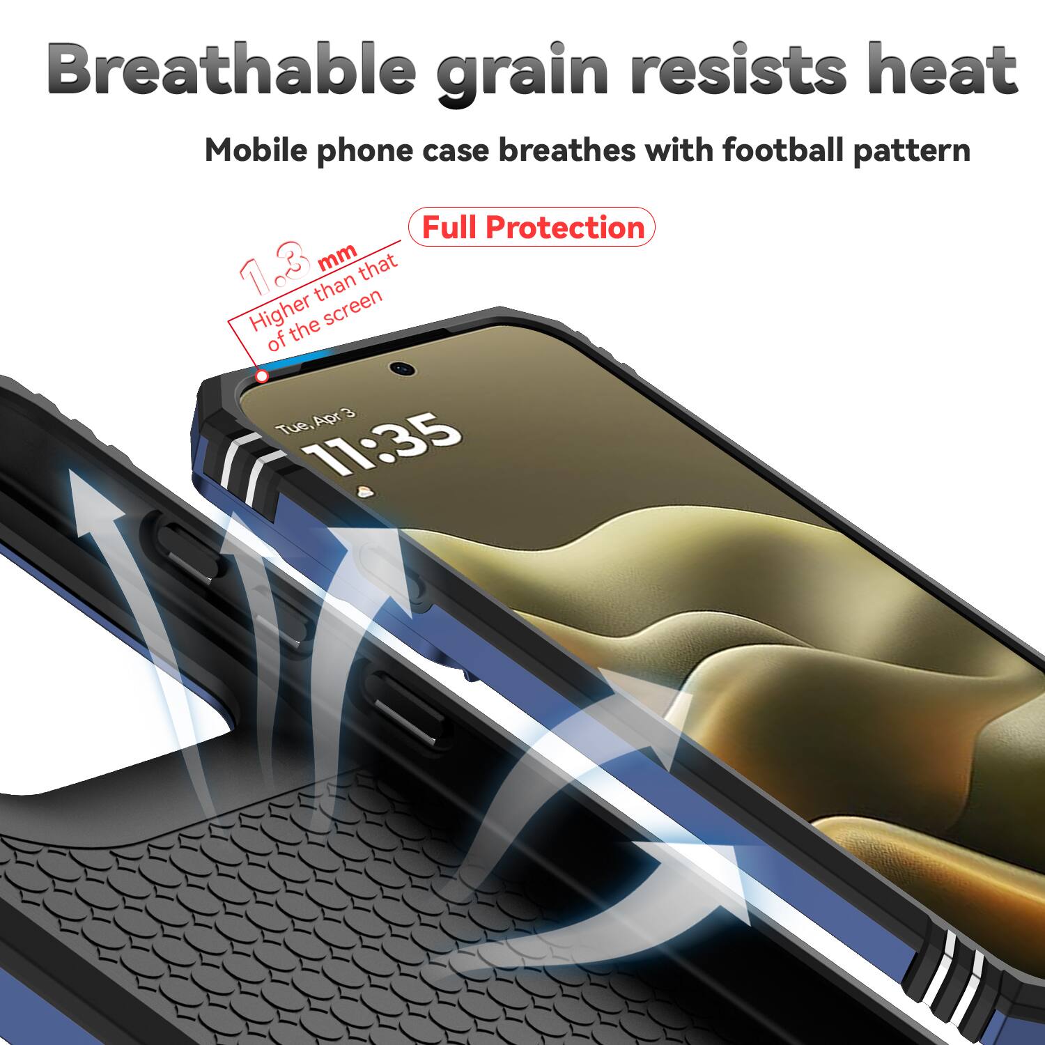 Breathable grain resists heat  
Mobile phone case breathes with football pattern  
Full Protection  
1.3 mm that than Higher than the screen  
Tue, Apr 3  
11:35