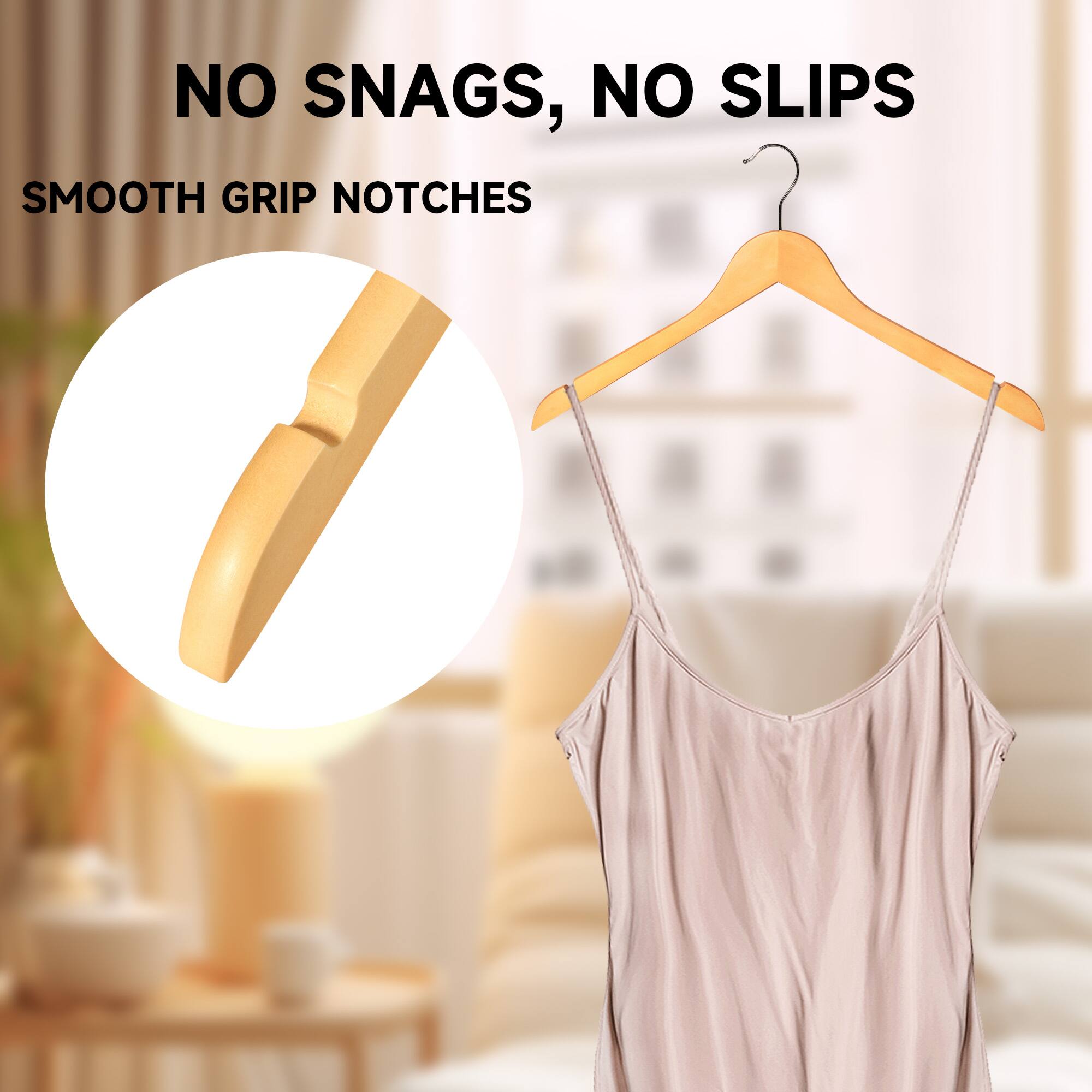 NO SNAGS, NO SLIPS  
SMOOTH GRIP NOTCHES