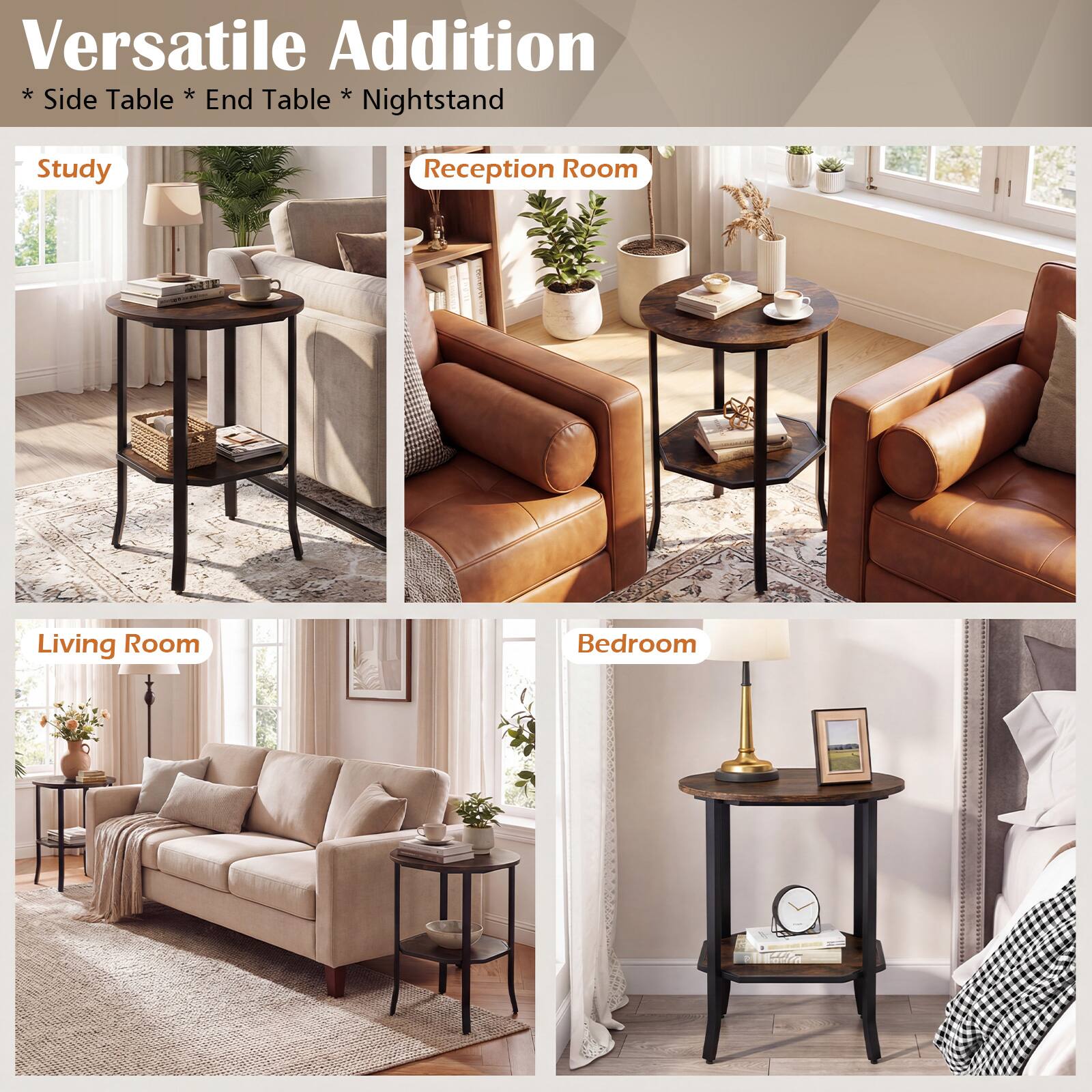 Versatile Addition Side Table * End Table * Nightstand

Study
Reception Room
Living Room
Bedroom