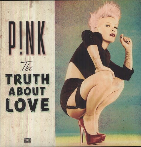 P!NK  
The Truth About Love
