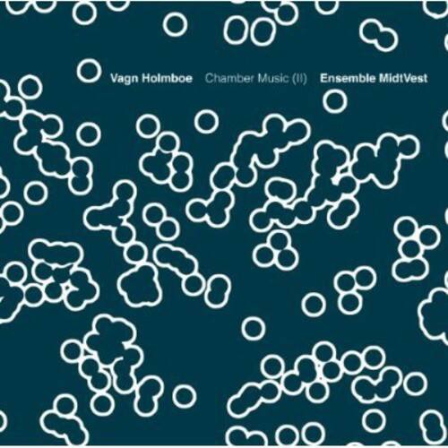 Vagn Holmboe  
Chamber Music (II)  
Ensemble MidtVest