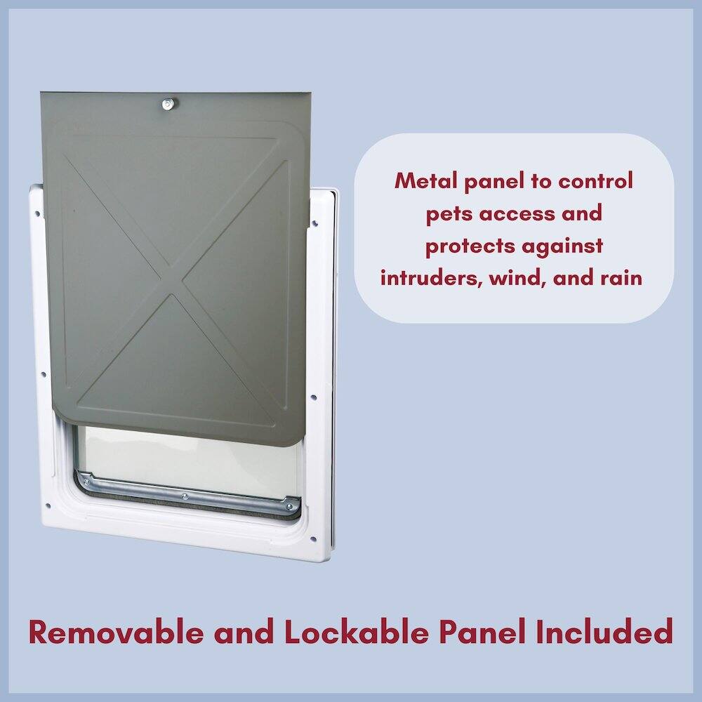 Metal panel to control pets access and protects against intruders, wind, and rain  
Removable and Lockable Panel Included