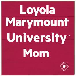 Jardine - Loyola Marymount Lions 10'' x 10'' Team Mom Plaque - Maroon