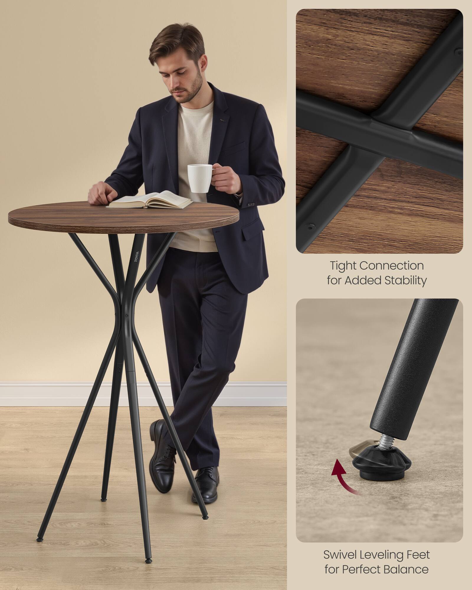 Tight Connection for Added Stability  
Swivel Leveling Feet for Perfect Balance