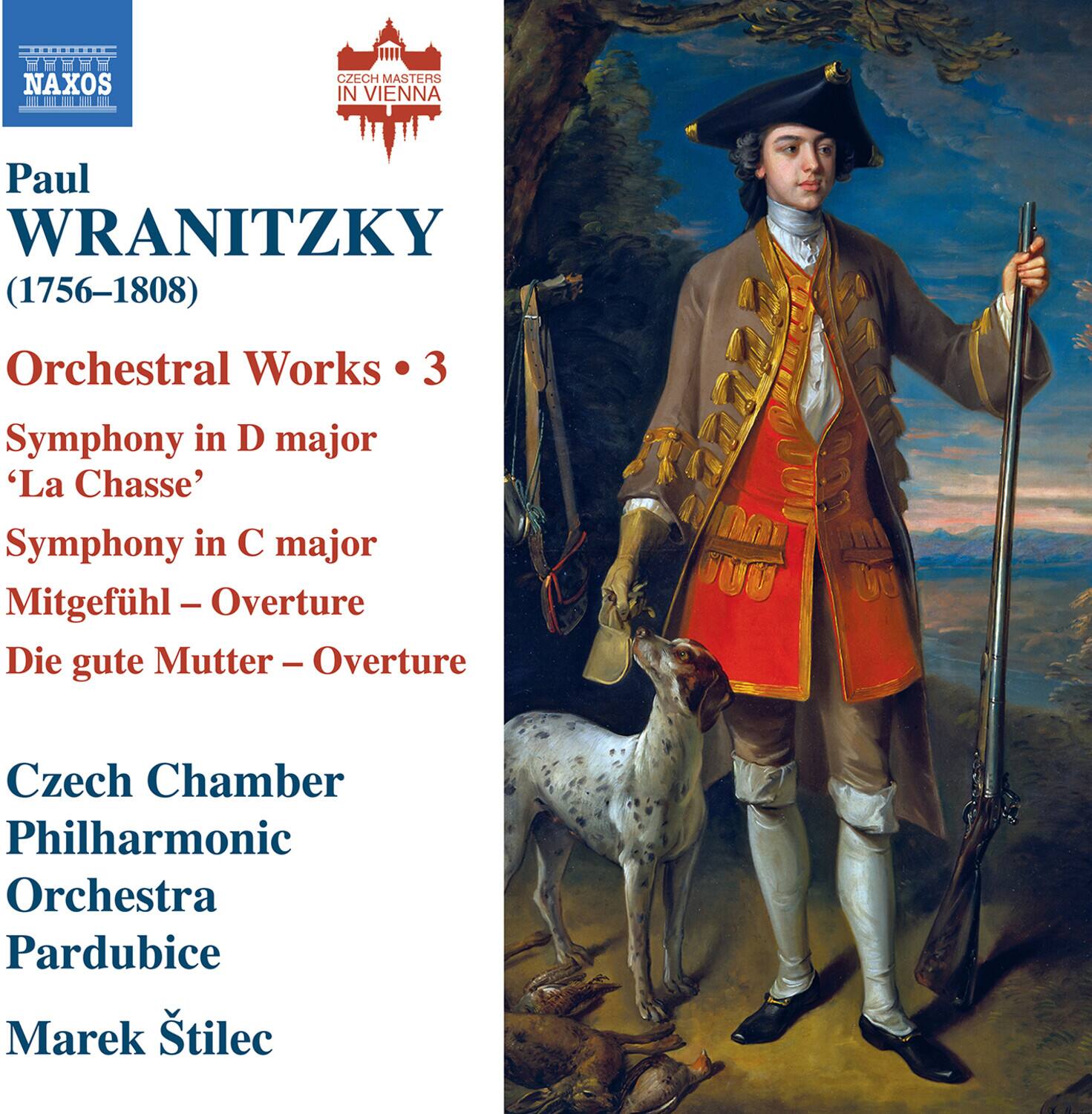 Paul WRANITZKY (1756–1808)

Orchestral Works • 3  
Symphony in D major 'La Chasse'  
Symphony in C major  
Mitgefühl – Overture  
Die gute Mutter – Overture  

Czech Chamber Philharmonic Orchestra Pardubice  
Marek Štělč