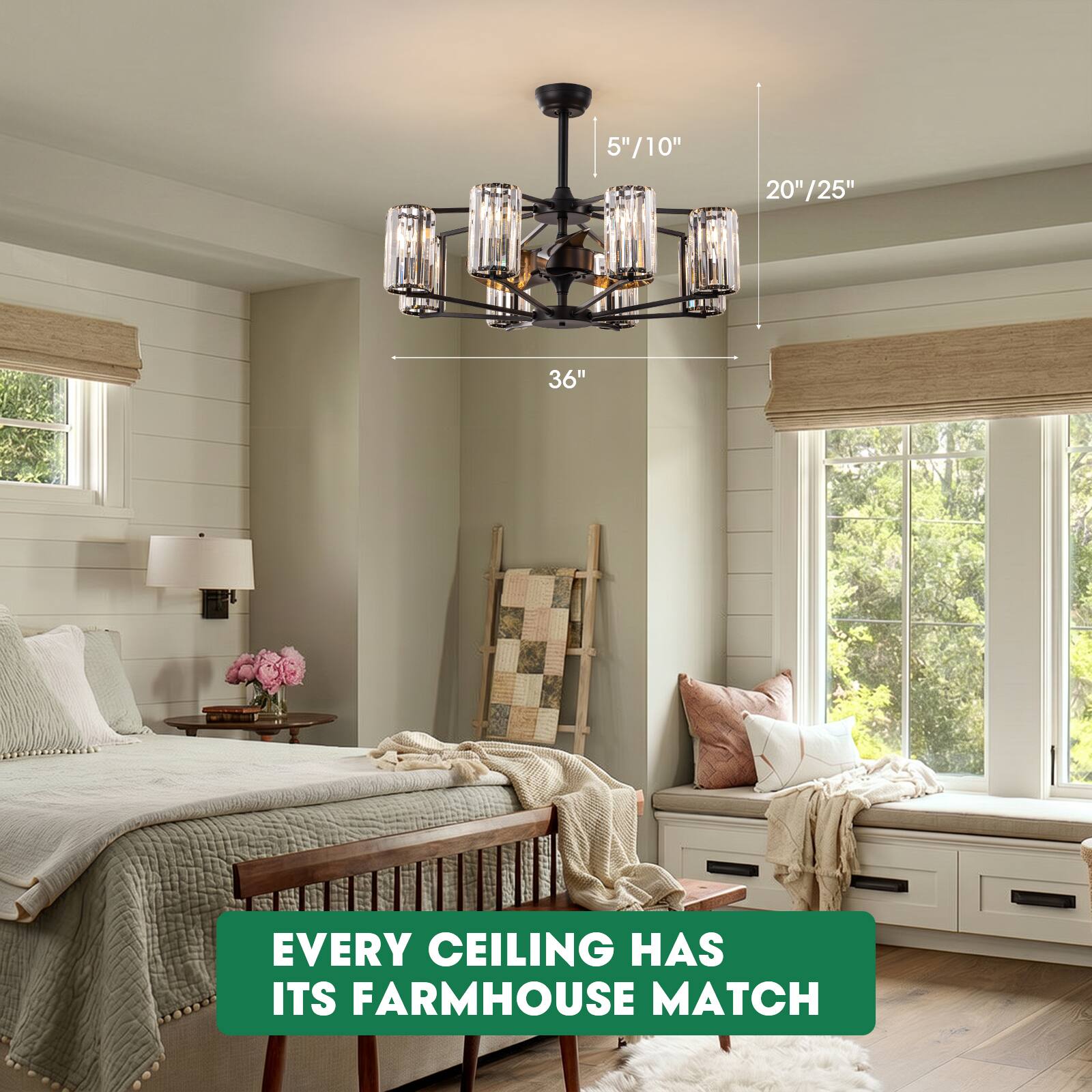 5"/10" 20"/25" 36" EVERY CEILING HAS ITS FARMHOUSE MATCH