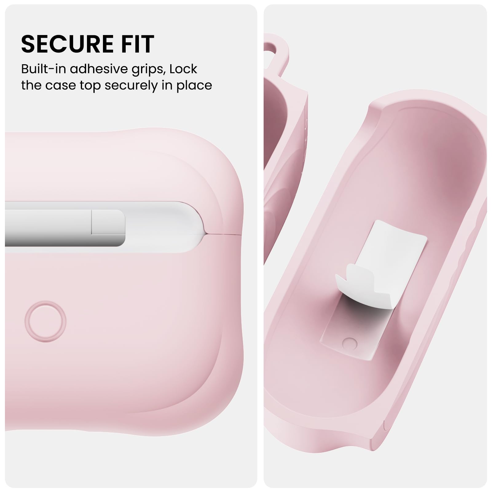 SECURE FIT  
Built-in adhesive grips, Lock the case top securely in place