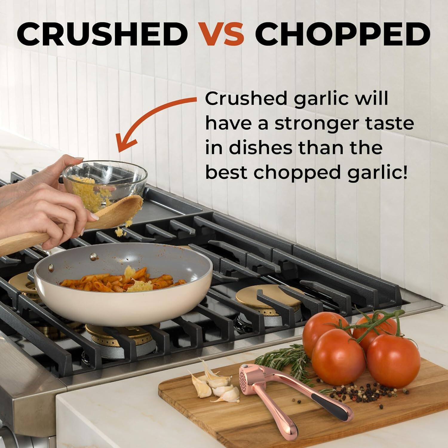 CRUSHED VS CHOPPED

Crushed garlic will have a stronger taste in dishes than the best chopped garlic!
