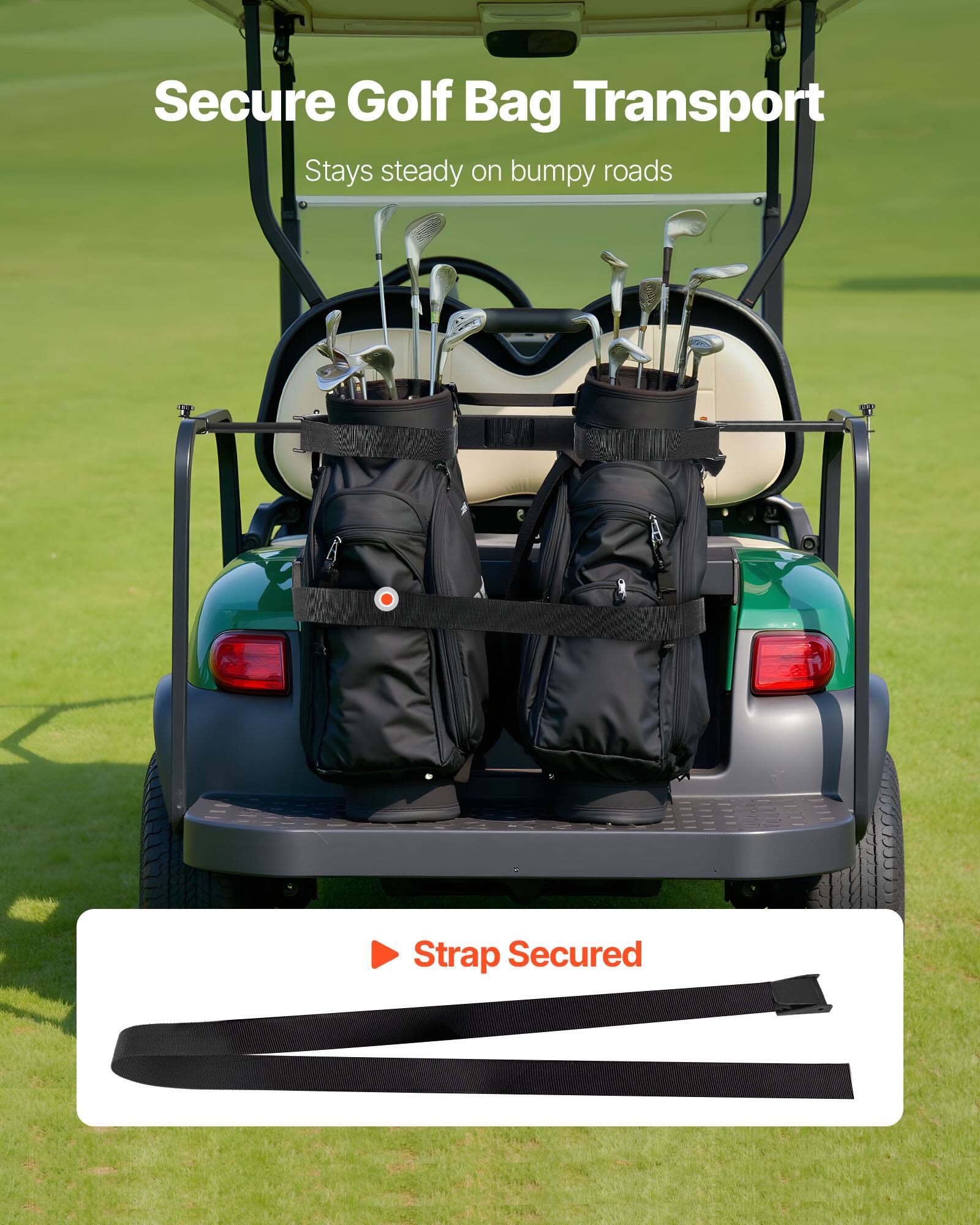 Secure Golf Bag Transport  
Stays steady on bumpy roads  
Strap Secured