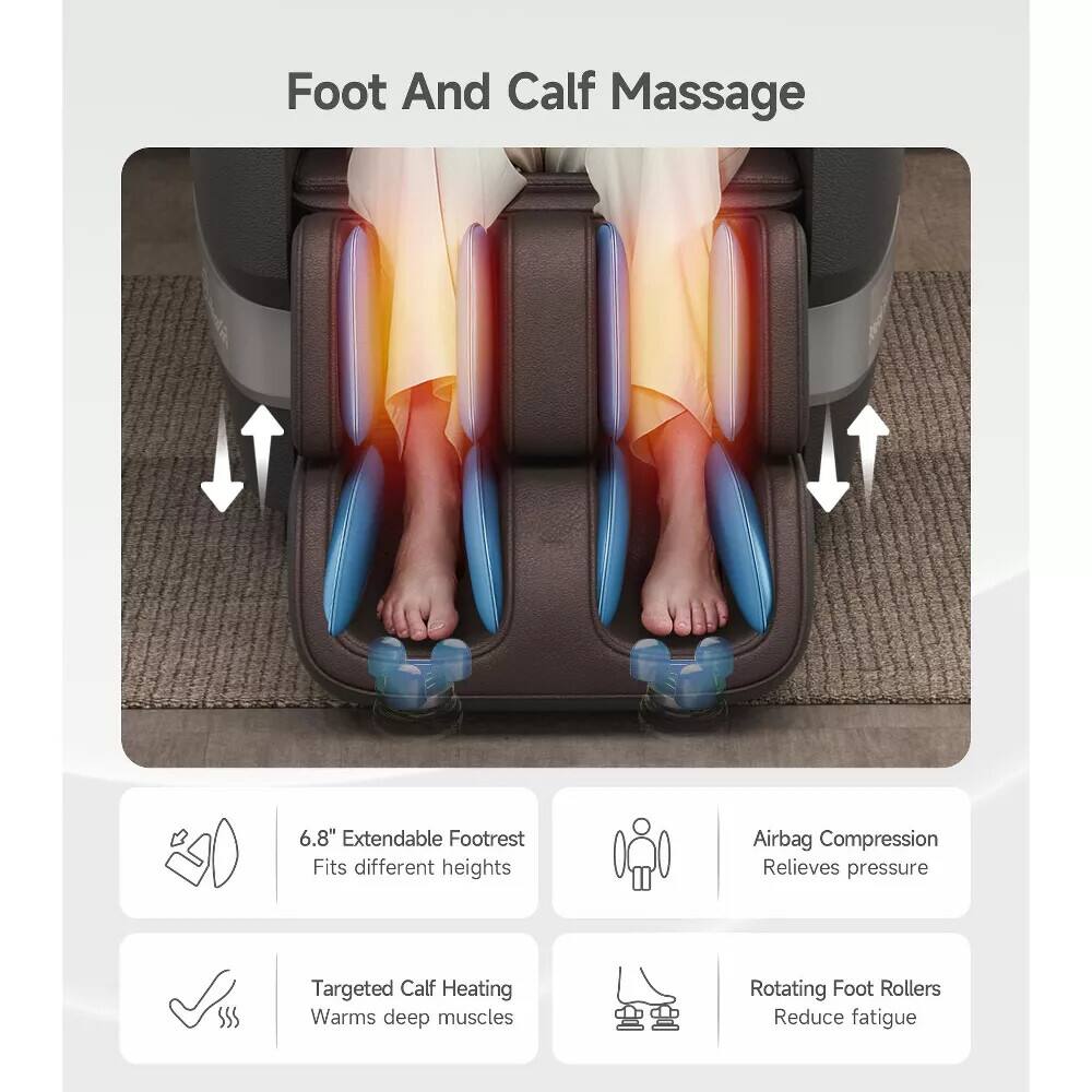 Foot And Calf Massage

- 6.8" Extendable Footrest
  - Fits different heights

- Airbag Compression
  - Relieves pressure

- Targeted Calf Heating
  - Warms deep muscles

- Rotating Foot Rollers
  - Reduce fatigue