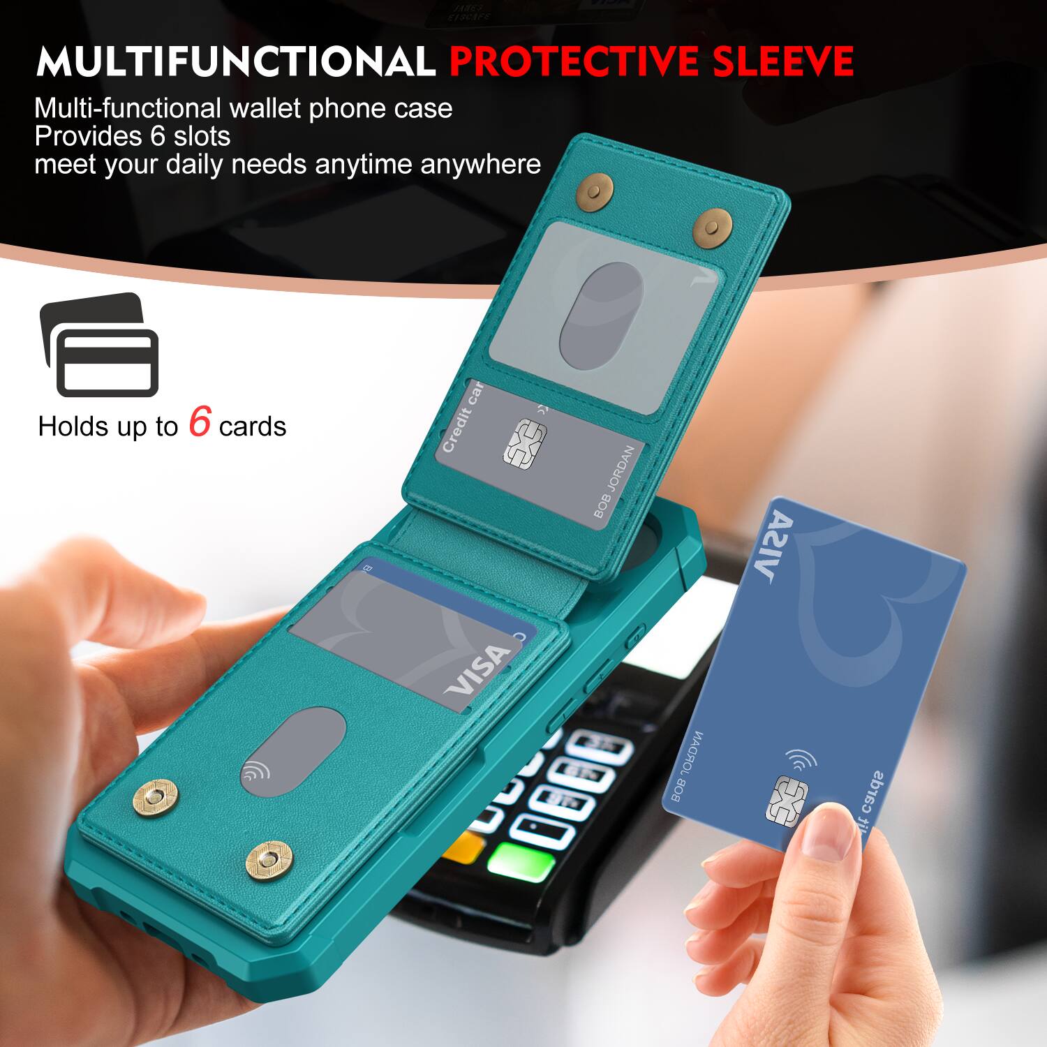 MULTIFUNCTIONAL PROTECTIVE SLEEVE

Multi-functional wallet phone case
Provides 6 slots
meet your daily needs anytime anywhere

Holds up to 6 cards