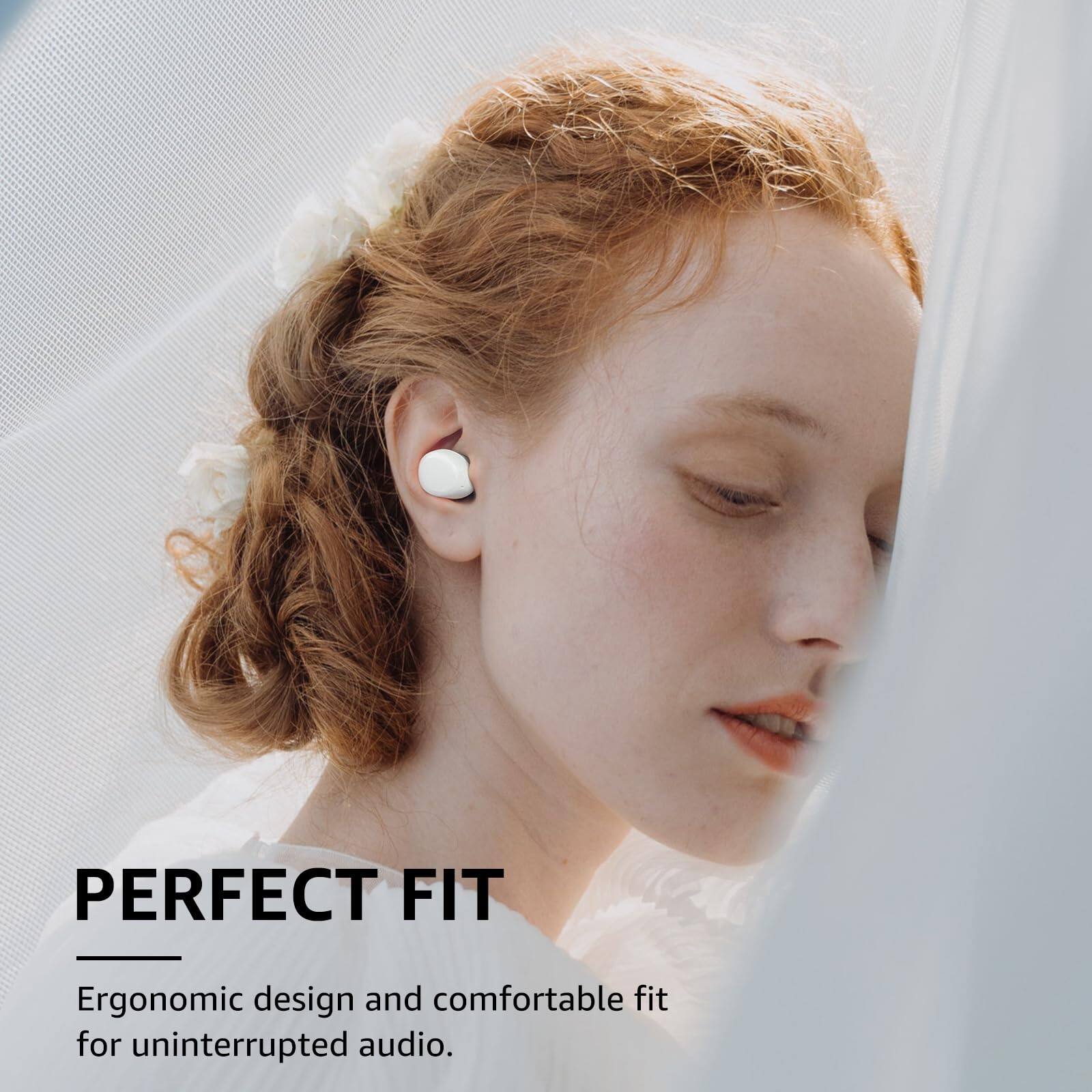 PERFECT FIT
Ergonomic design and comfortable fit for uninterrupted audio.