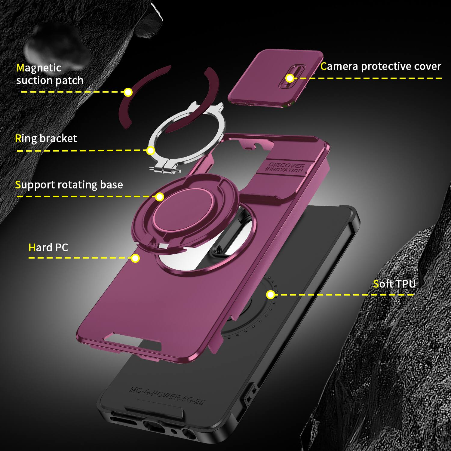 Magnetic suction patch  
Camera protective cover  
Ring bracket  
Support rotating base  
DISCOVER INNOVATION  
Hard PC  
Soft TPU  
MO-G-POWER-5G-25