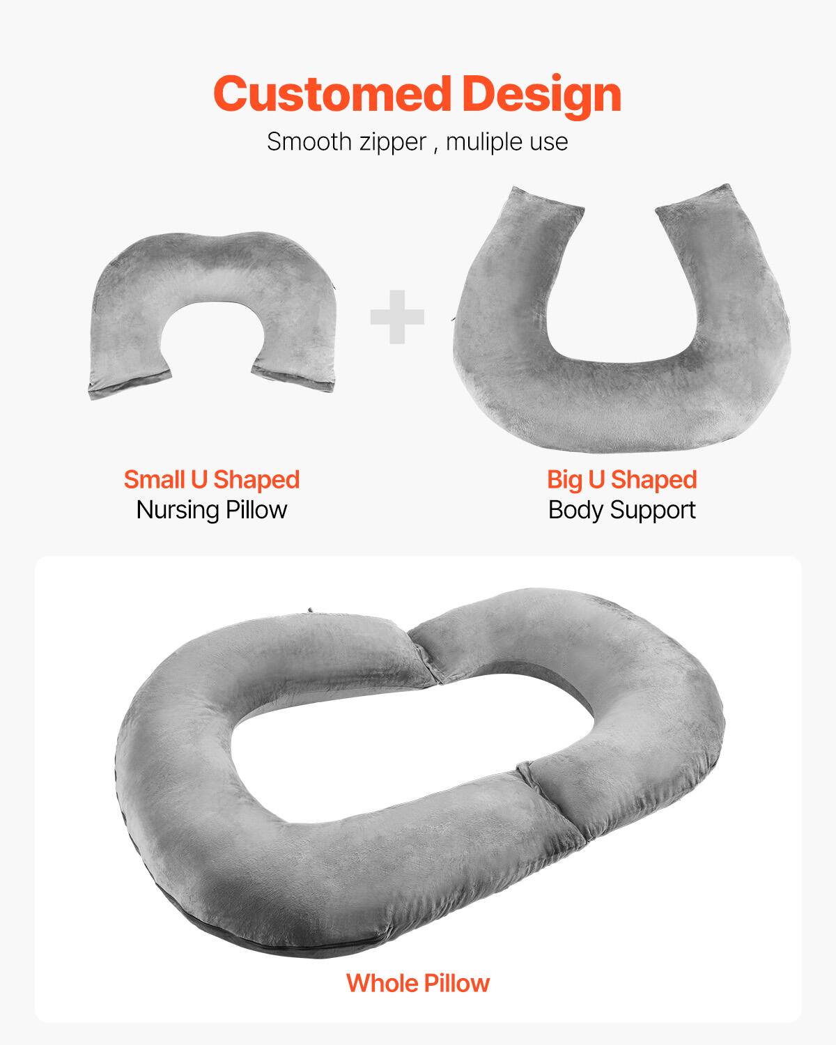 Customed Design  
Smooth zipper, multiple use  

Small U Shaped Nursing Pillow  
+  
Big U Shaped Body Support  

Whole Pillow