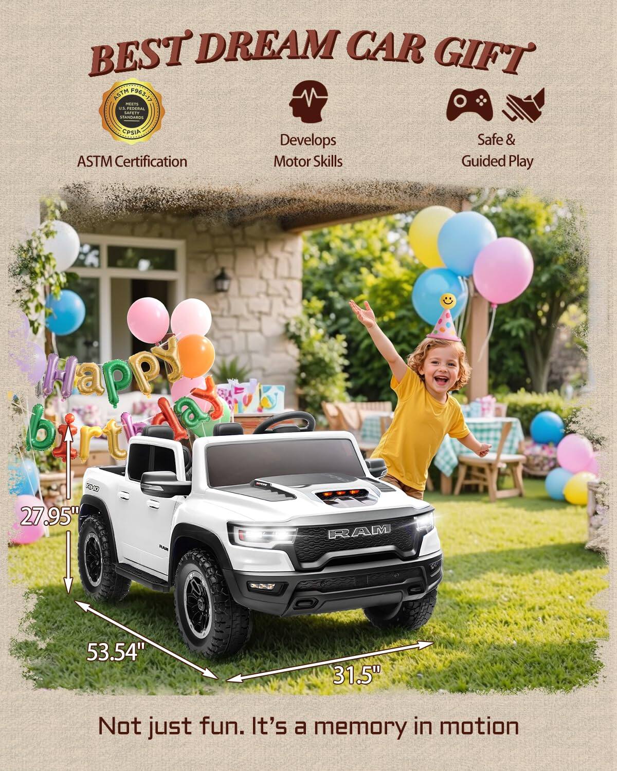 BEST DREAM CAR GIFT ASTM 963-13 CI. .. FEDERAL gA. SANDAROS CPSIA ASTM Certification Develops Motor Skills Safe & Guided Play Happi da birt 7 27.95" RAAM - 53.54" 31.5" Not just fun. It's a memory in motion