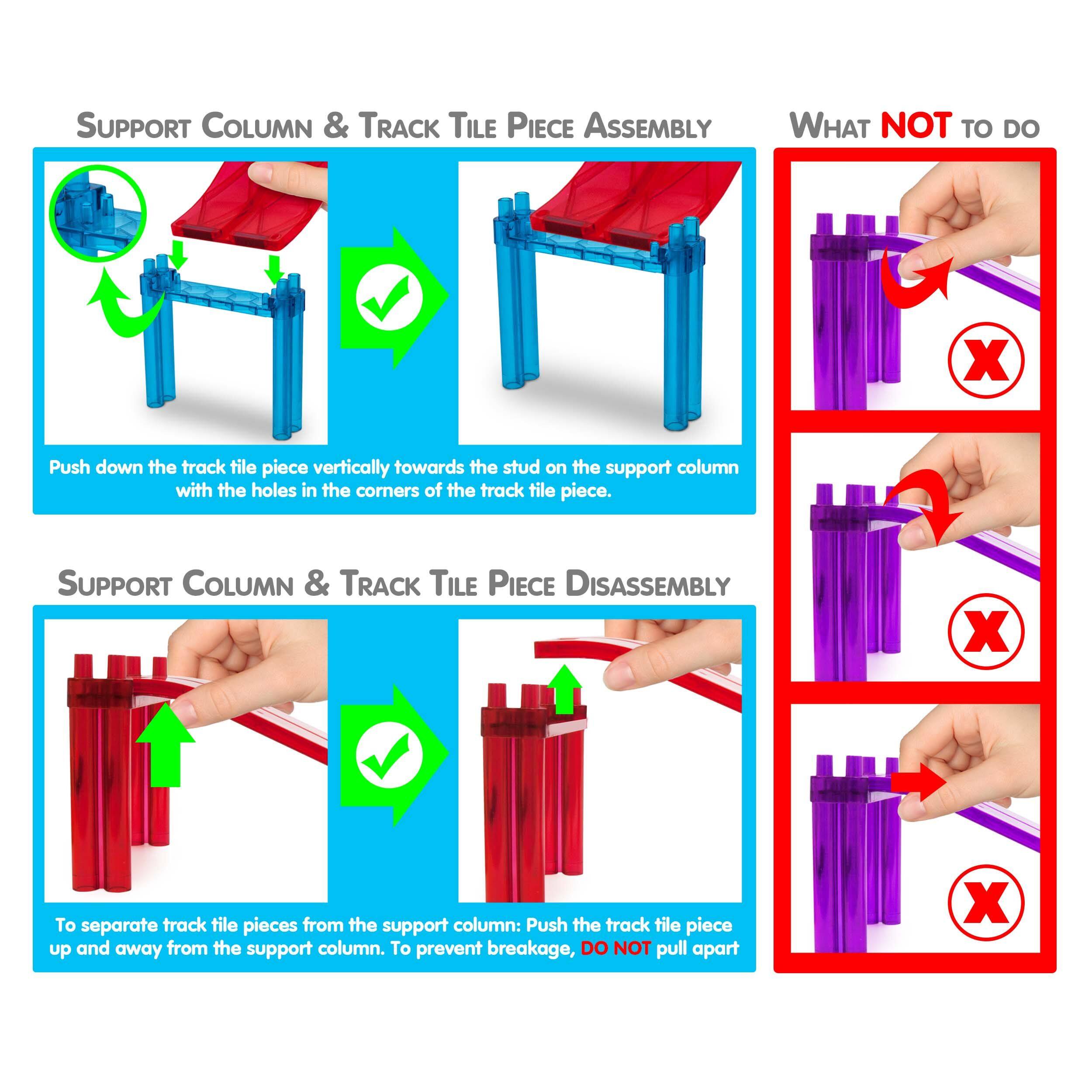 SUPPORT COLUMN & TRACK TILE PIECE ASSEMBLY: Push down the track tile piece vertically towards the stud on the support column with the holes in the corners of the track tile piece.

SUPPORT COLUMN & TRACK TILE PIECE DISASSEMBLY: To separate track tile pieces from the support column: Push the track tile piece up and away from the support column. To prevent breakage, DO NOT pull apart.