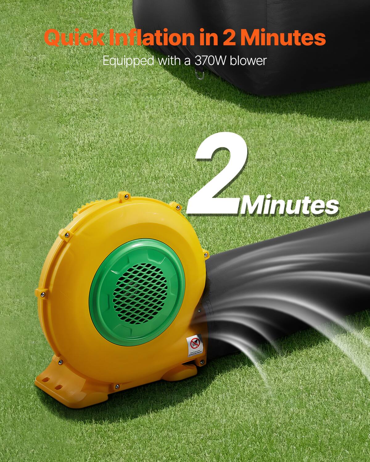 Quick Inflation in 2 Minutes  
Equipped with a 370W blower  

2 Minutes