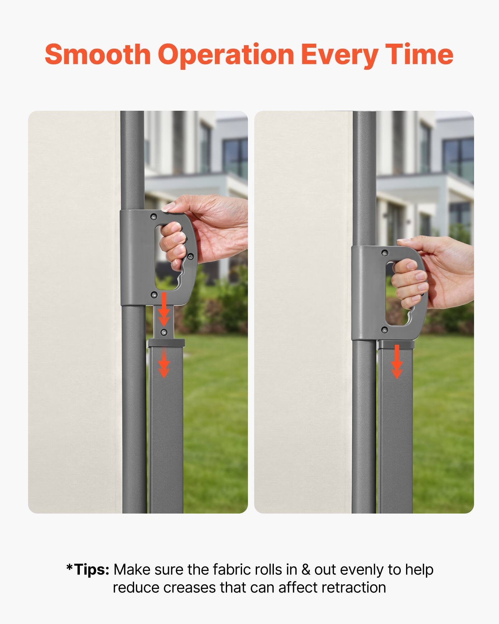 Smooth Operation Every Time

*Tips: Make sure the fabric rolls in & out evenly to help reduce creases that can affect retraction