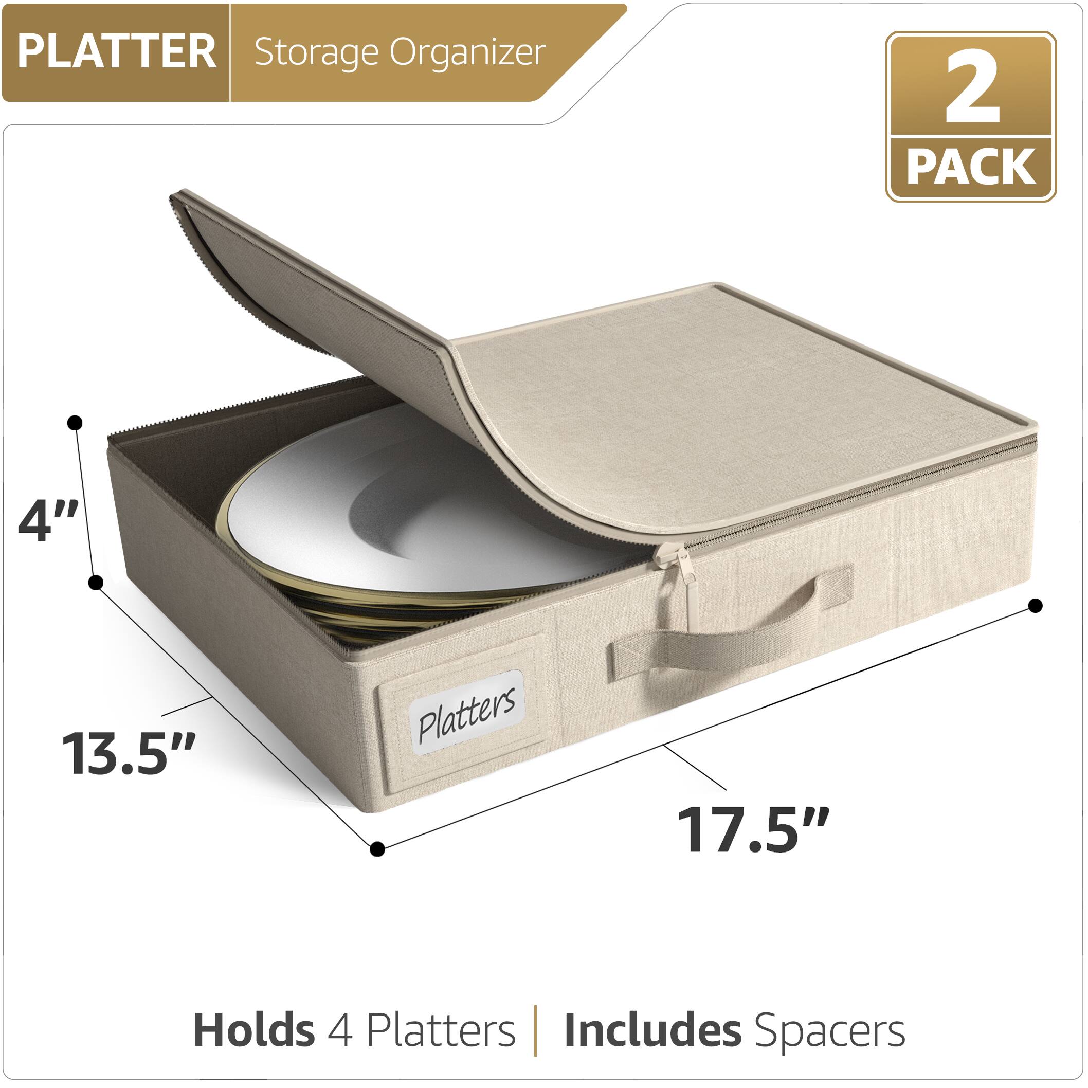 PLATTER Storage Organizer  
2 PACK  
4" x 13.5" x 17.5"  
Holds 4 Platters | Includes Spacers