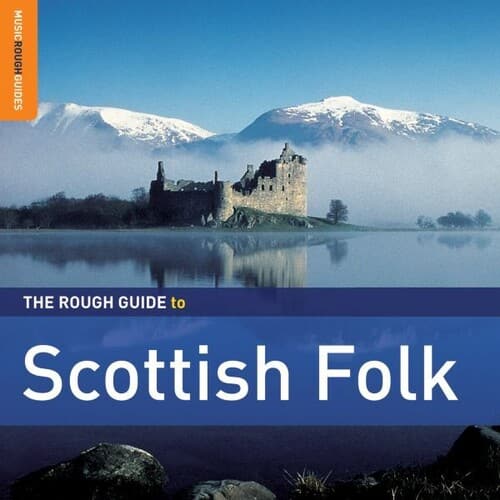 Various Artists - Rough Guide to Scottish Folk: Second Edition / Various   - COMPACT DISCS [CD] price history on PriceWatchPro