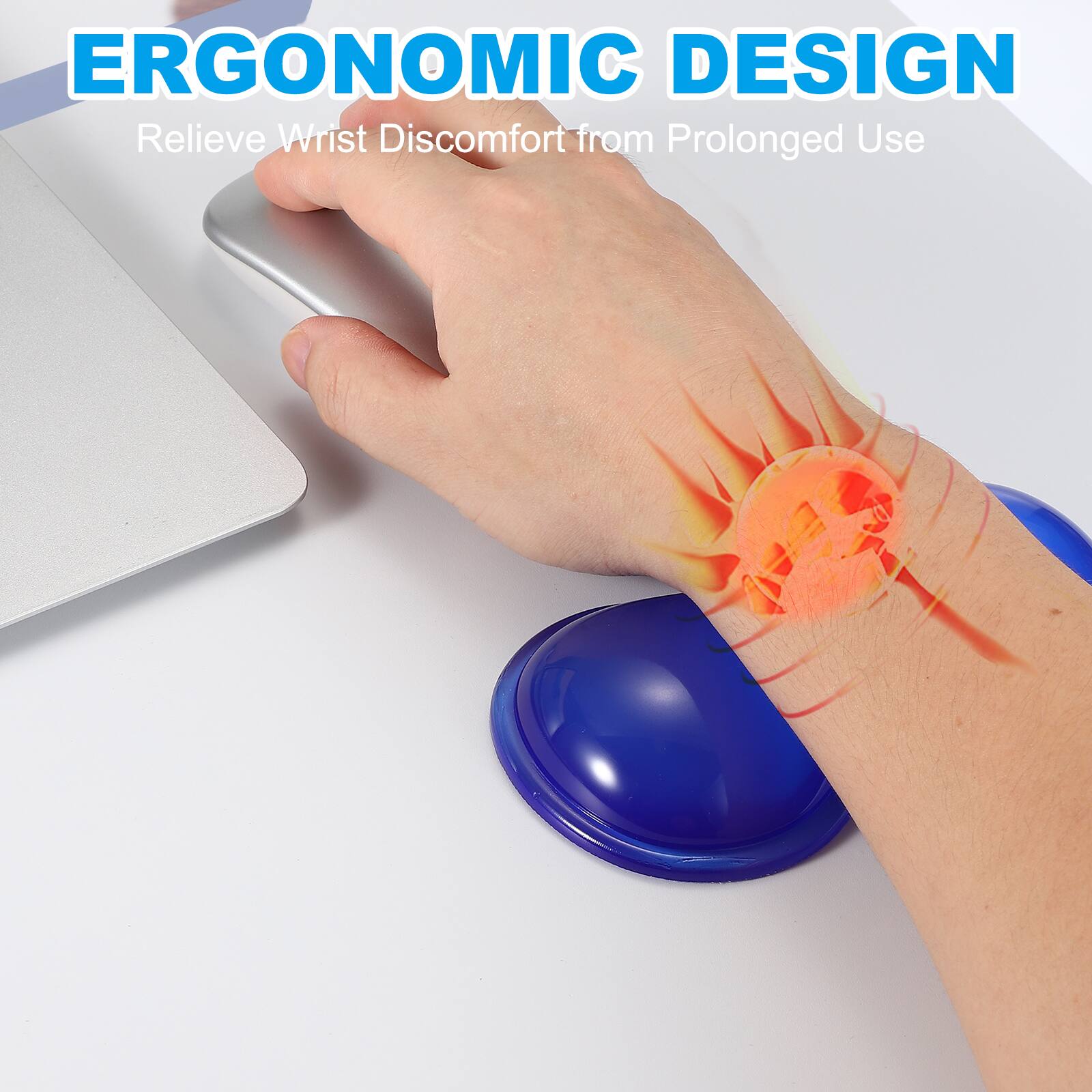ERGONOMIC DESIGN  
Relieve Wrist Discomfort from Prolonged Use