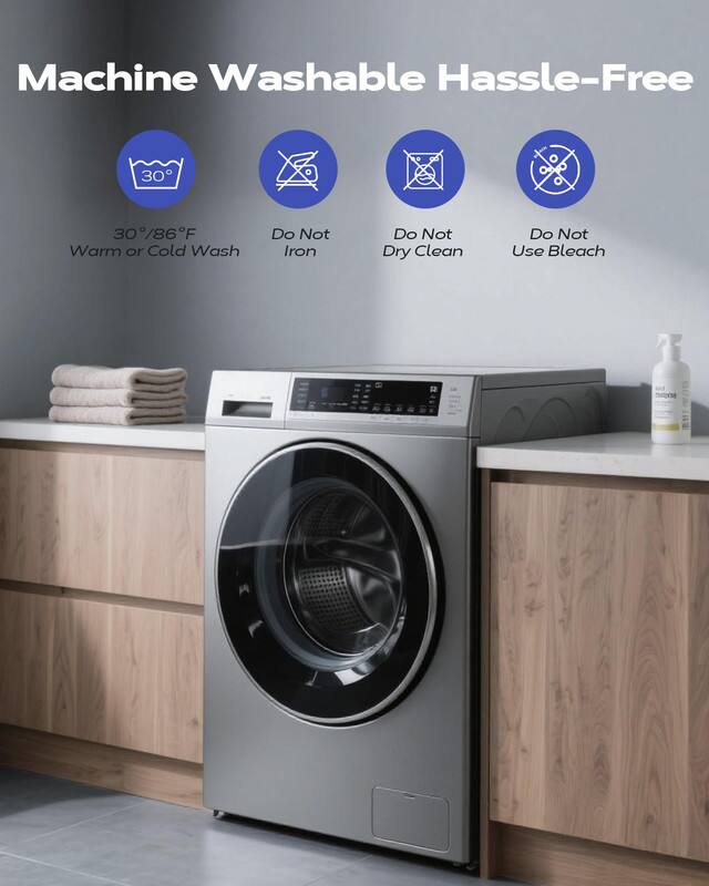 Machine Washable Hassle-Free

- 30°/86°F Warm or Cold Wash
- Do Not Iron
- Do Not Dry Clean
- Do Not Use Bleach