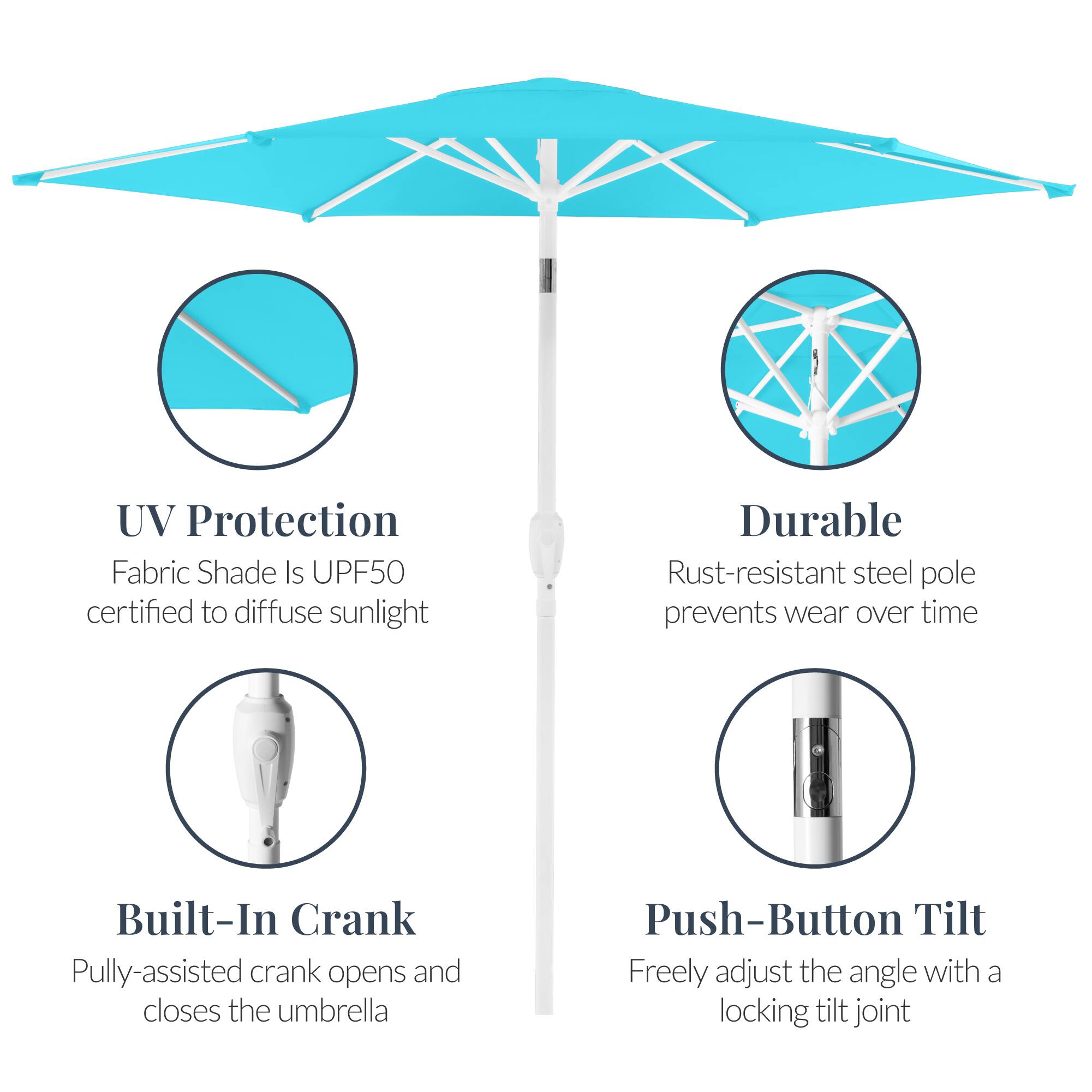 UV Protection  
Fabric Shade Is UPF50 certified to diffuse sunlight  

Durable  
Rust-resistant steel pole prevents wear over time  

Built-In Crank  
Pully-assisted crank opens and closes the umbrella  

Push-Button Tilt  
Freely adjust the angle with a locking tilt joint