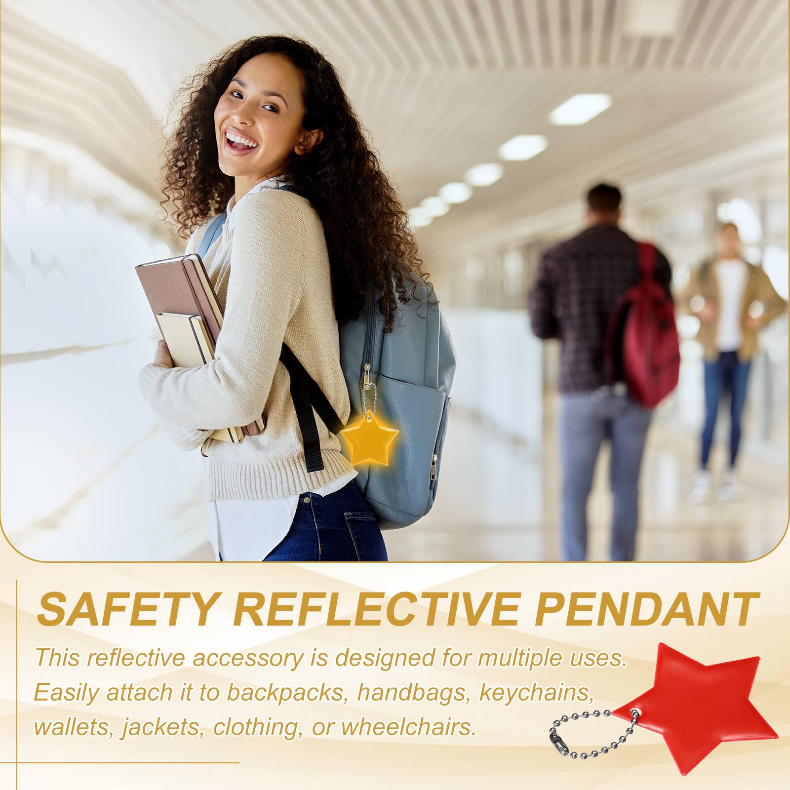SAFETY REFLECTIVE PENDANT

This reflective accessory is designed for multiple uses. Easily attach it to backpacks, handbags, keychains, wallets, jackets, clothing, or wheelchairs.