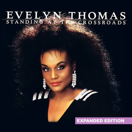 EVELYN THOMAS
STANDING AT THE CROSSROADS
EXPANDED EDITION